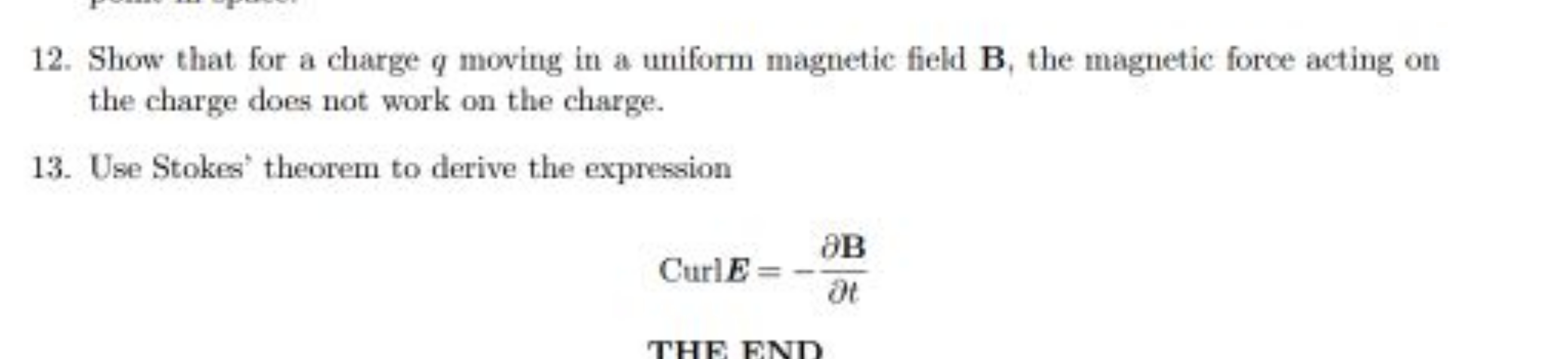 12. Show that for a charge q moving in a uniform magnetic field B, the