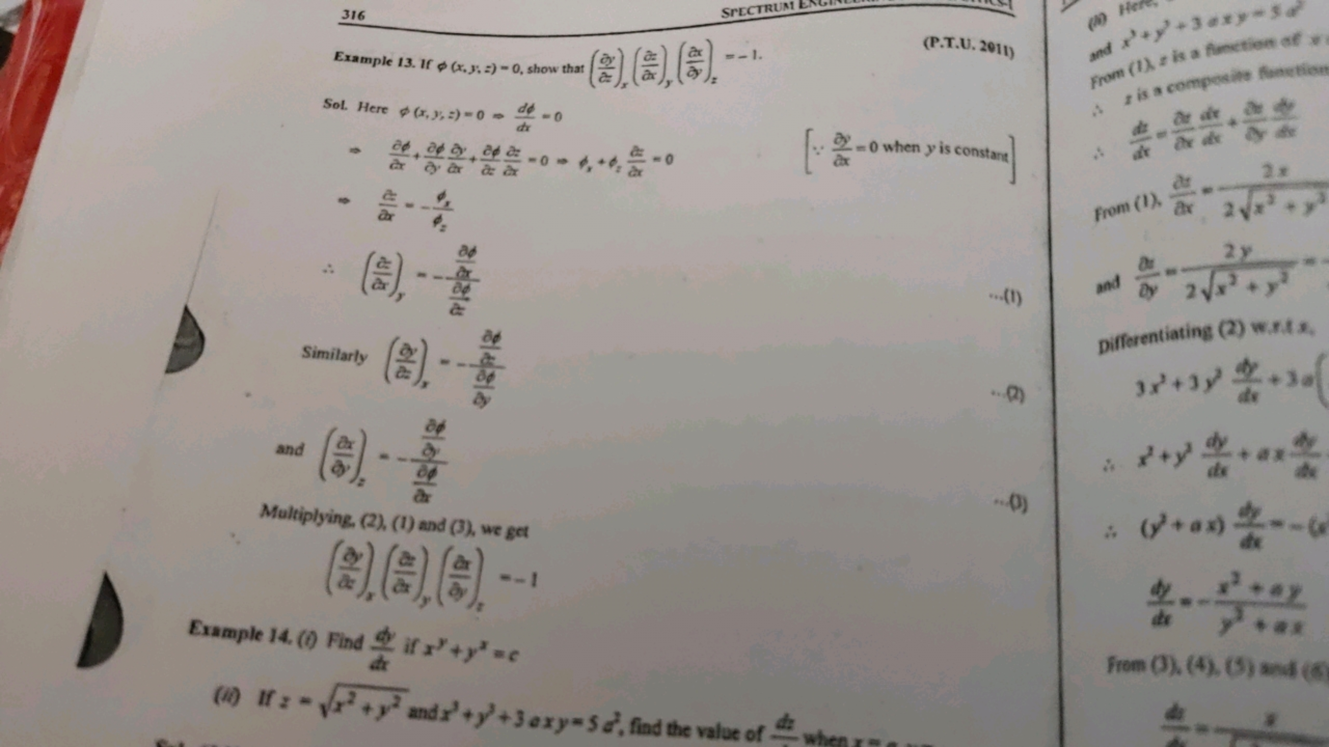 316
SrLC
Example 13. If ϕ(x,y;z)−0, show that (∂z∂y​)x​(∂x∂z​)y​(∂y∂x​