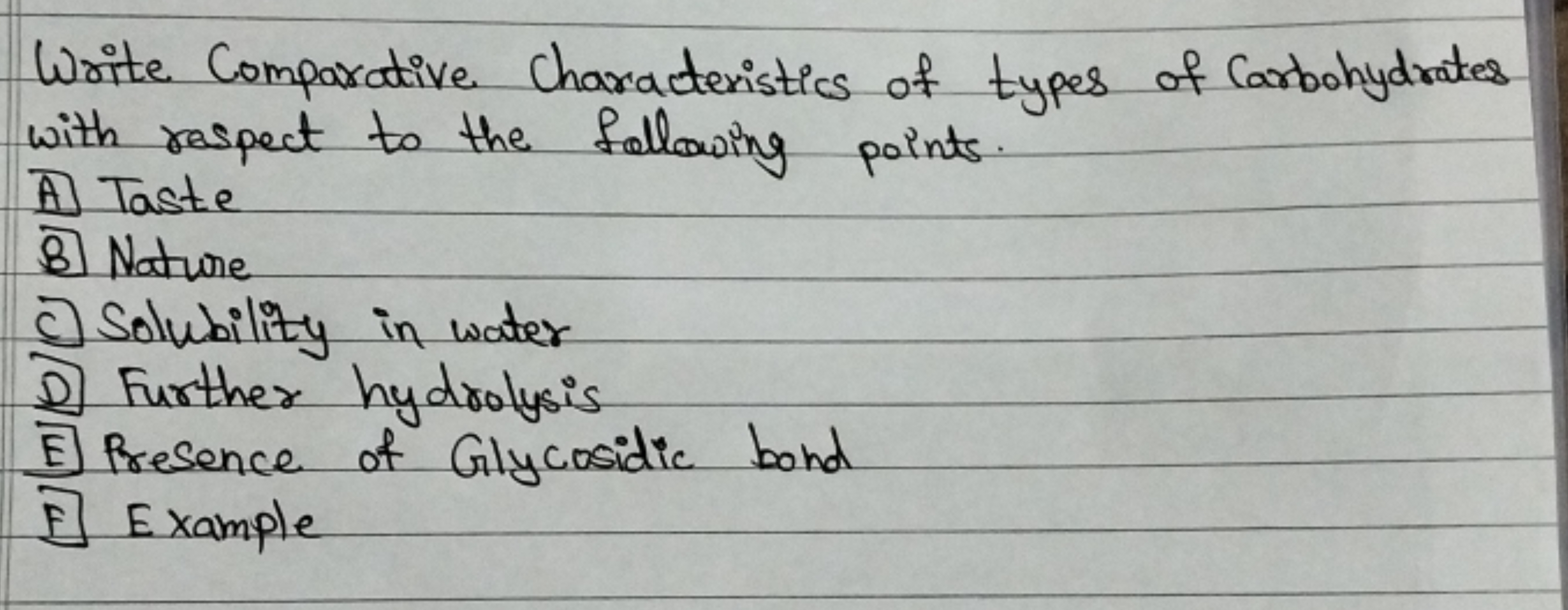 Write Comparative Characteristics of types of Carbohydrates with respe