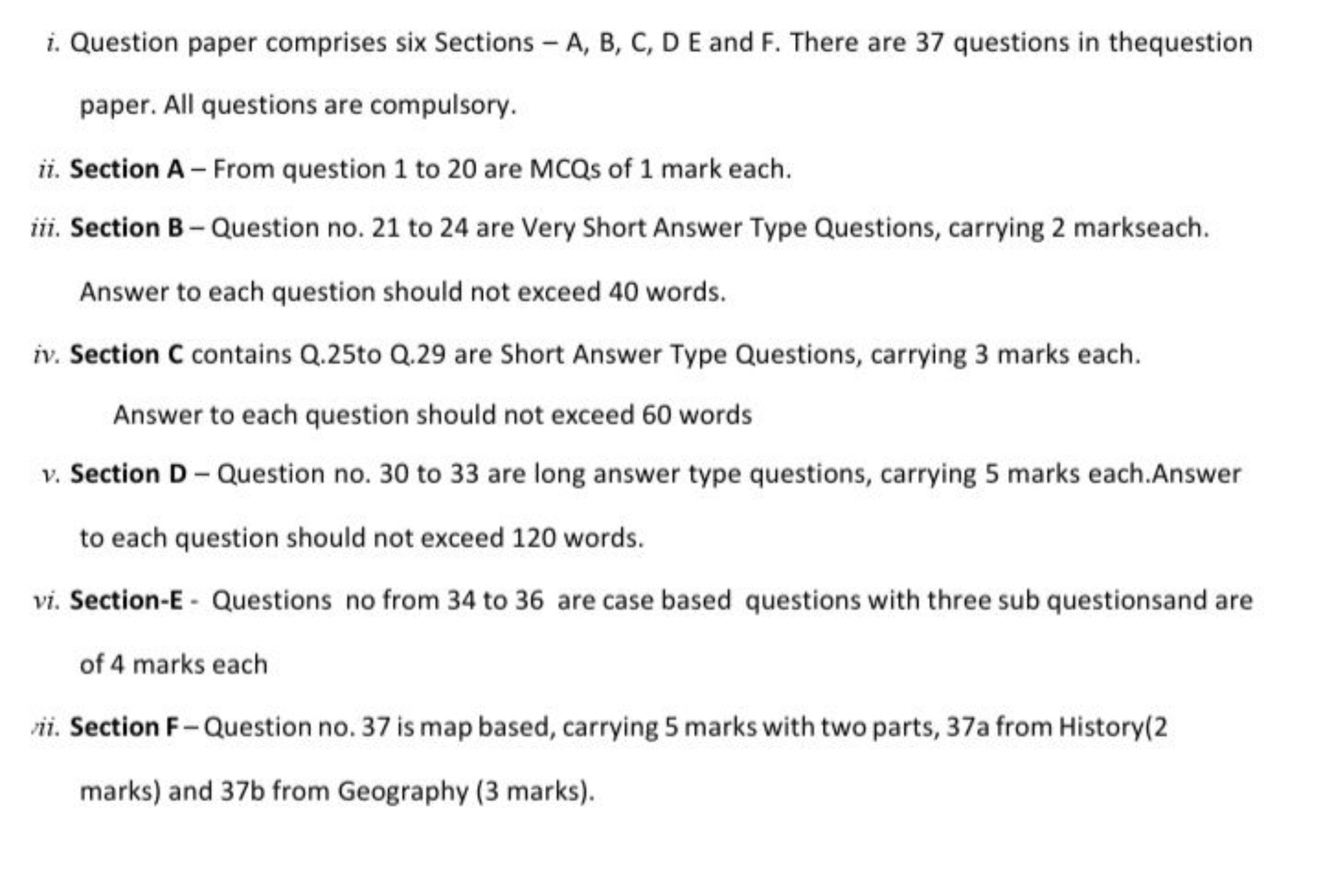 i. Question paper comprises six Sections - A, B, C, D E and F. There a