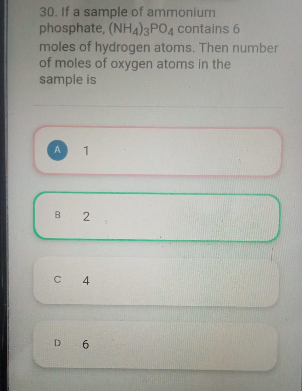 30. If a sample of ammonium phosphate, (NH4​)3​PO4​ contains 6 moles o