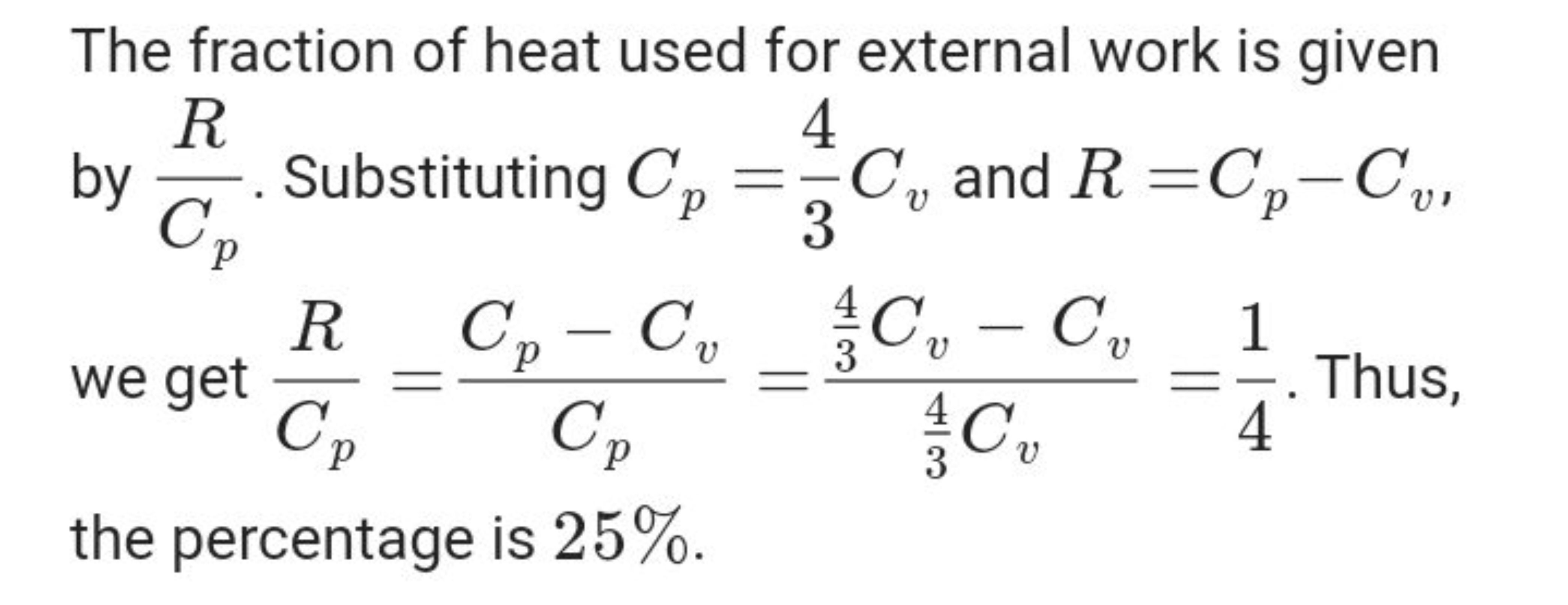 The fraction of heat used for external work is given by Cp​R​. Substit