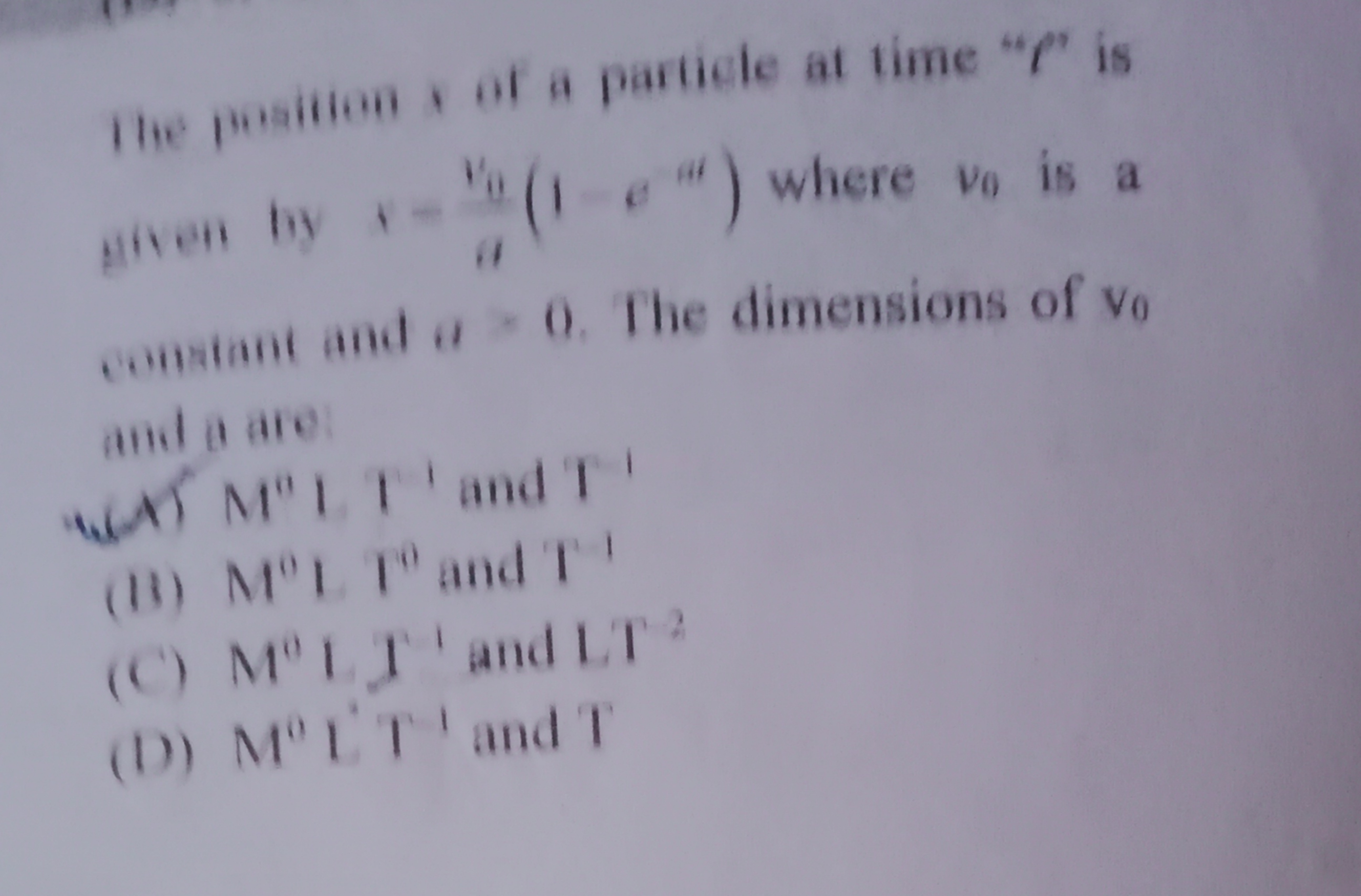 The praition x of a particle at time " f " is giveli li. +v0​(1,ea) wh