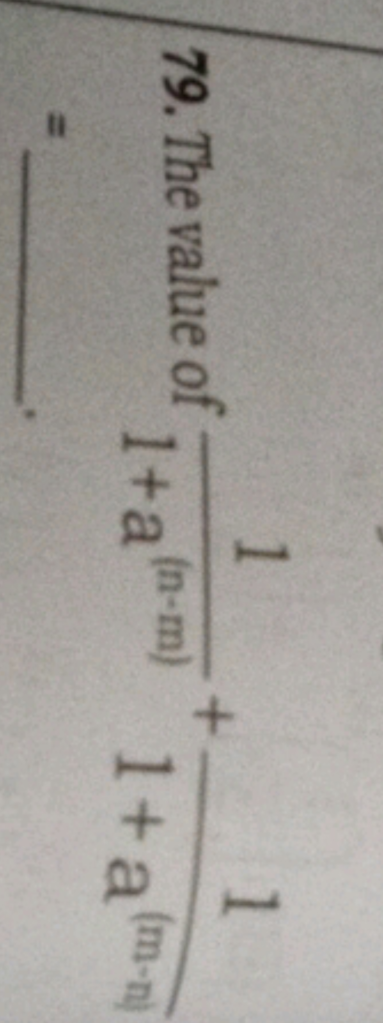 79. The value of 1+a(n−m)1​+1+a(m−m)1​