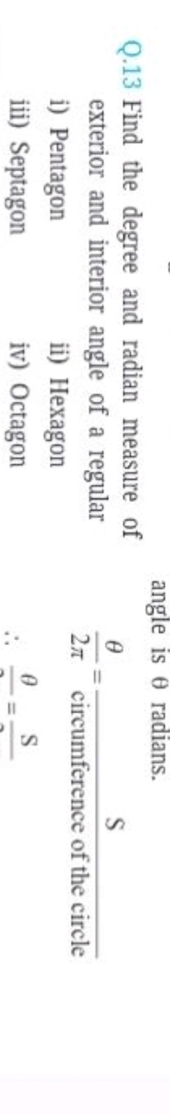 Q. 13 Find the degree and radian measure of exterior and interior angl