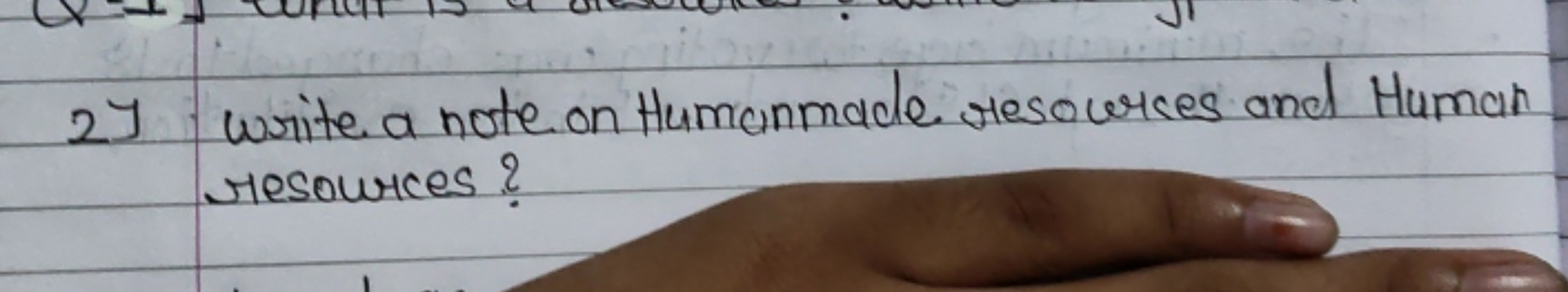 2) Write a note on Humanmade resources and Human resources?