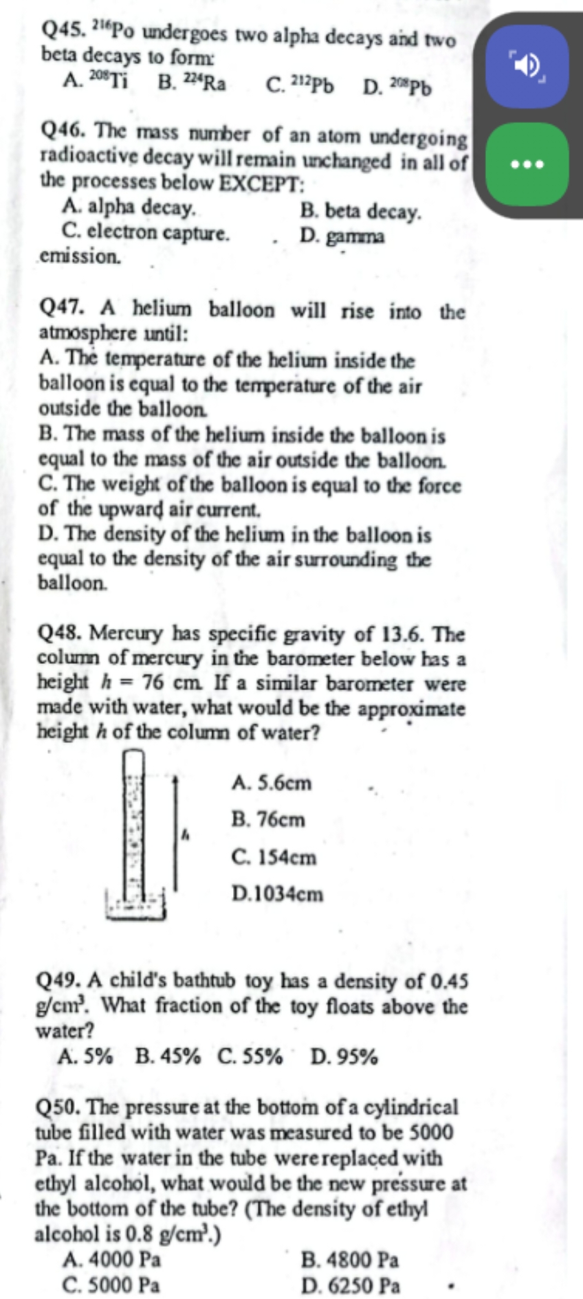 Q45. 216Po undergoes two alpha decays and two beta decays to form:
A. 