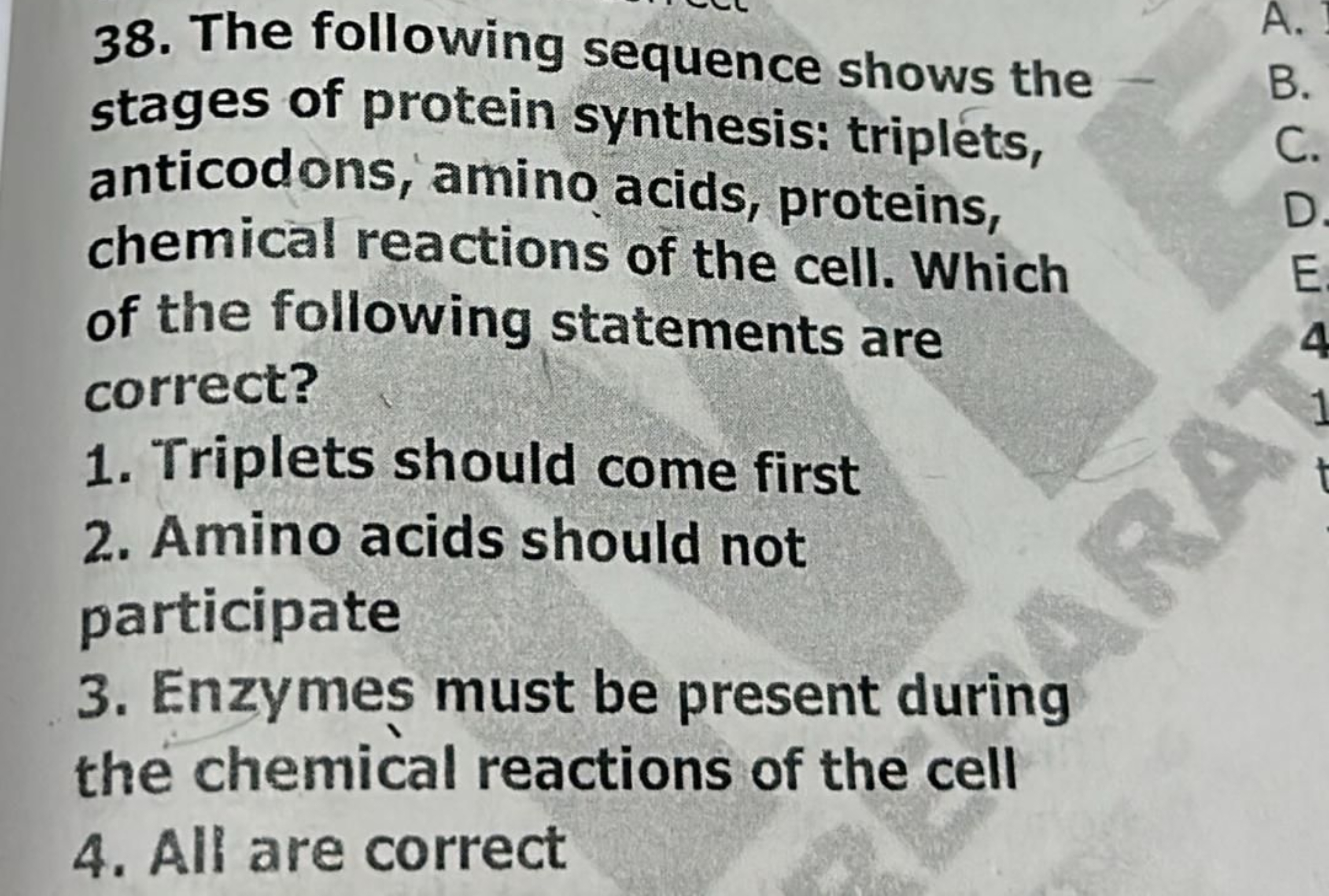 38. The following sequence shows the stages of protein synthesis: trip