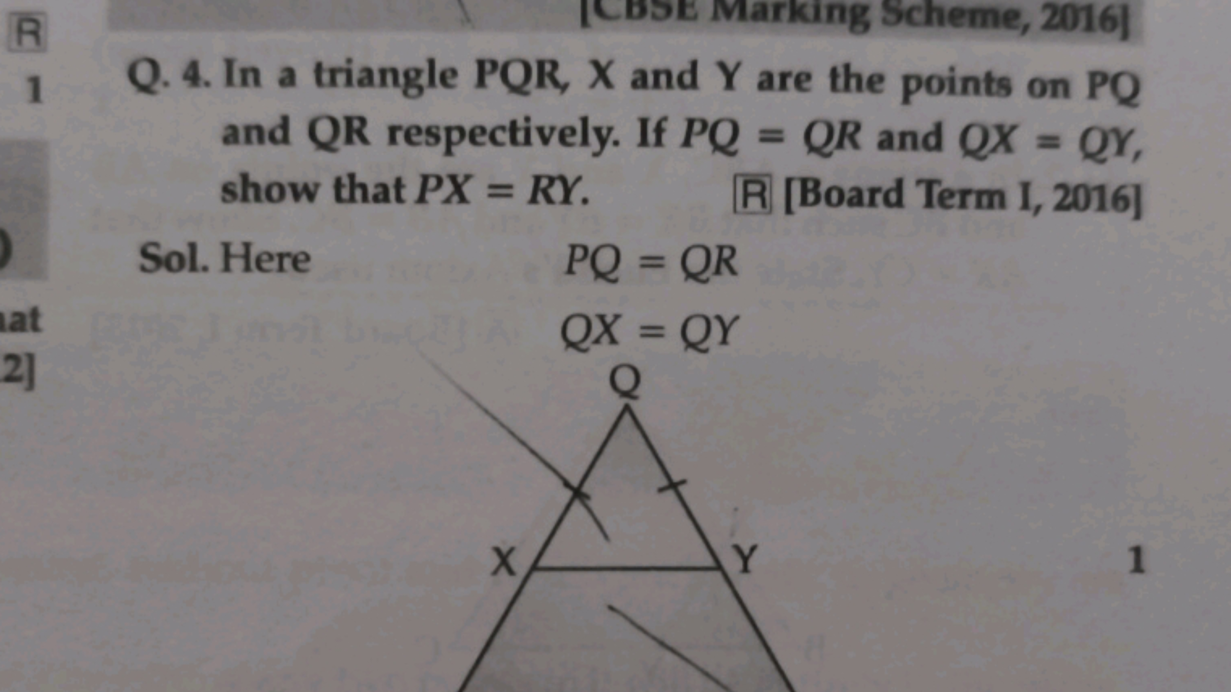 R
1
Marking Scheme, 2016]
Q. 4. In a triangle PQR, X and Y are the poi