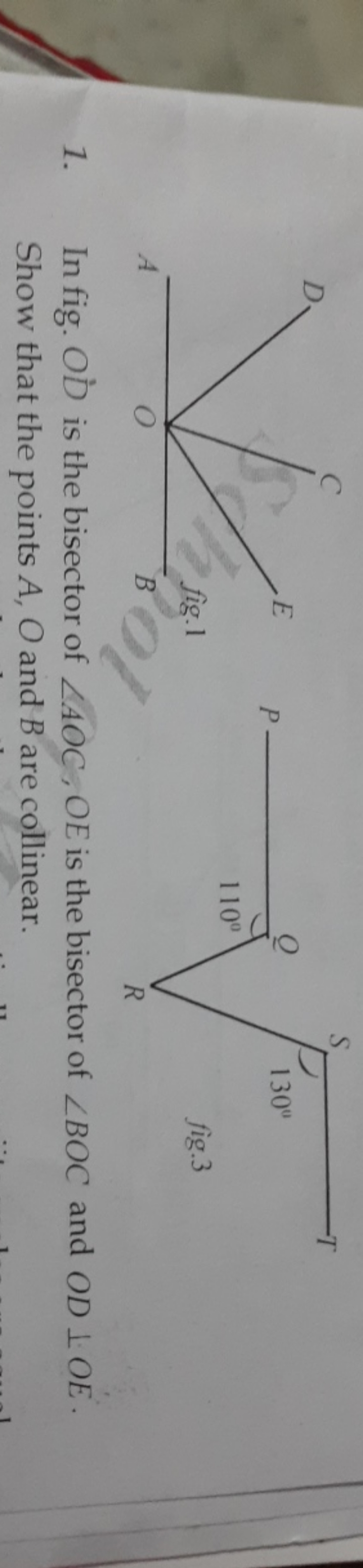 1. In fig. OD is the bisector of ∠AOC,OE is the bisector of ∠BOC and O