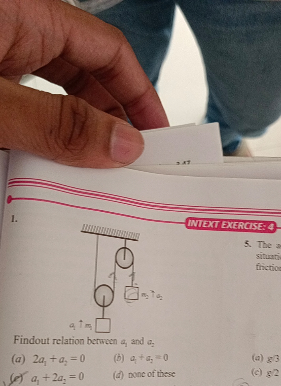 1.
INIEXT EXERGSE: 4
Findout relation between a1​ and a2​
(a) 2a1​+a2​