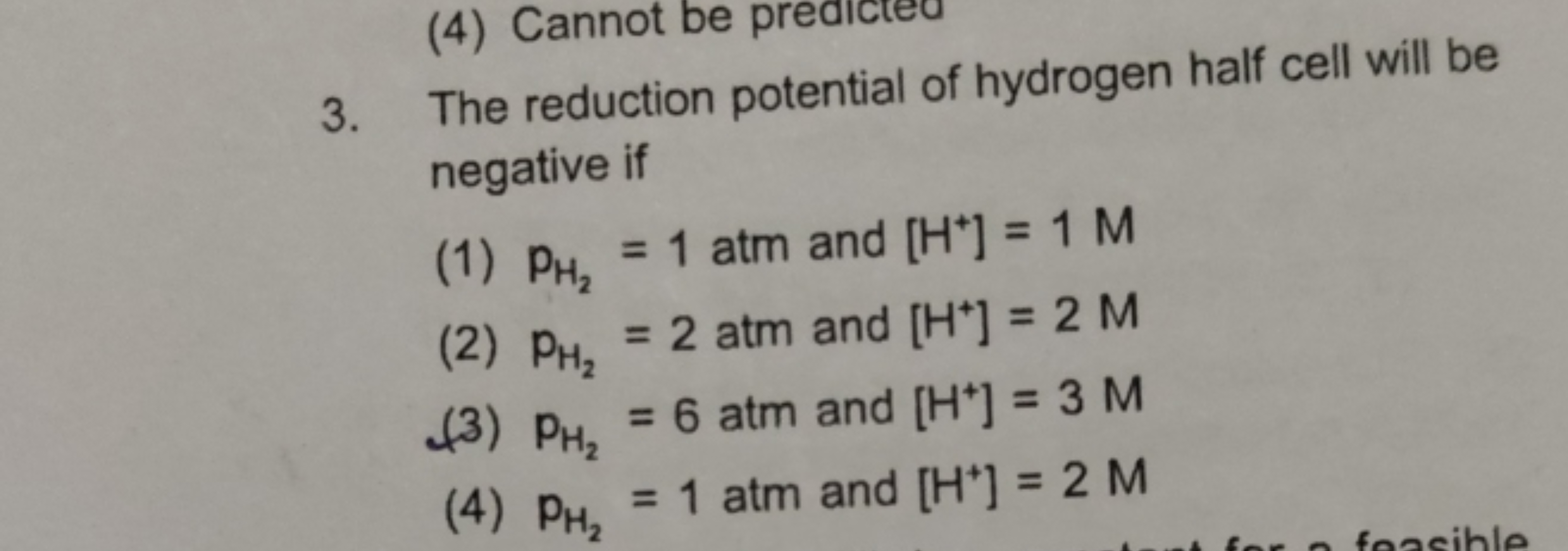 3. The reduction potential of hydrogen half cell will be negative if
(