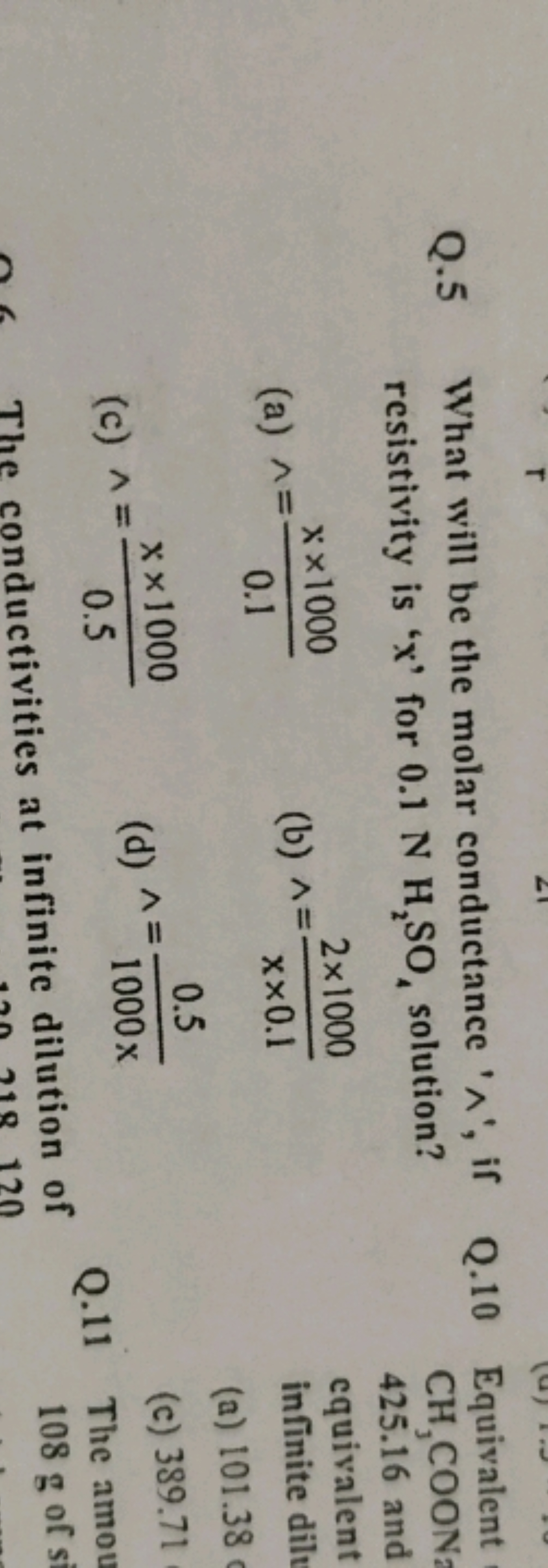 Q. 5 What will be the molar conductance ' ∧ ', if
Q. 10 Equivalent res