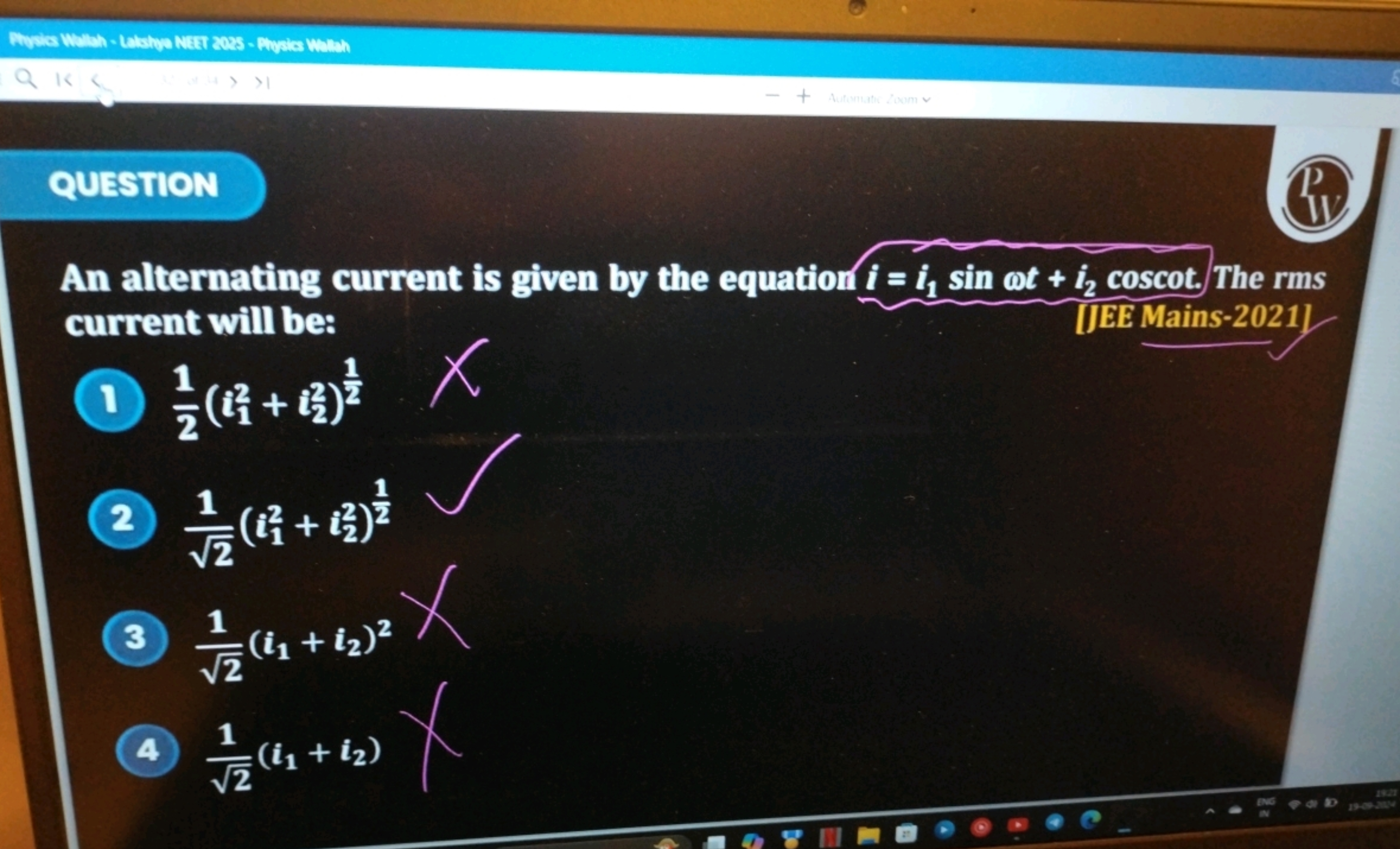 

QUESTION
An alternating current is given by the equation i=i1​sinωt+