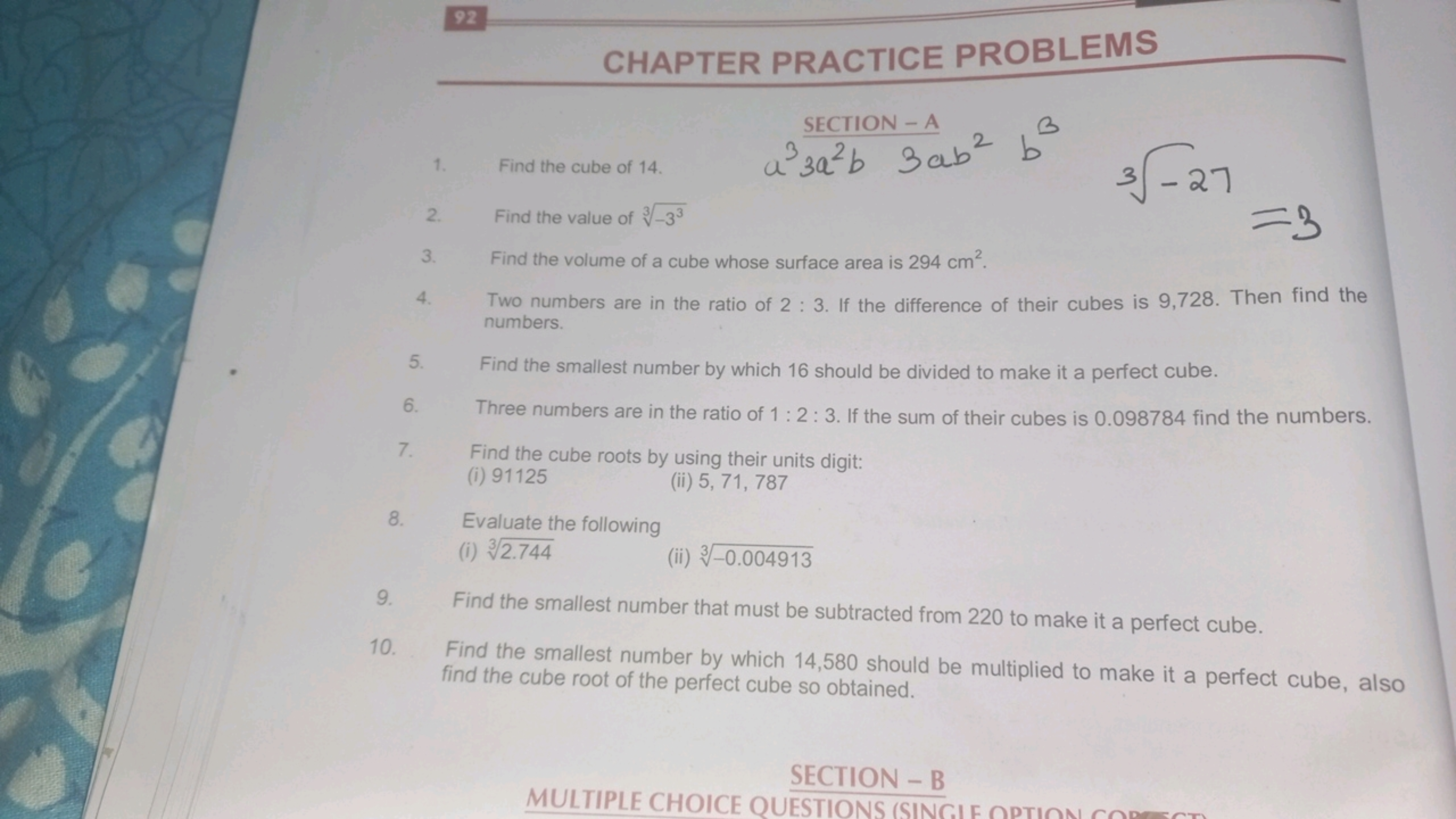 92
CHAPTER PRACTICE PROBLEMS
1. Find the cube of 14 .
a33a2b3ab2b3
2. 