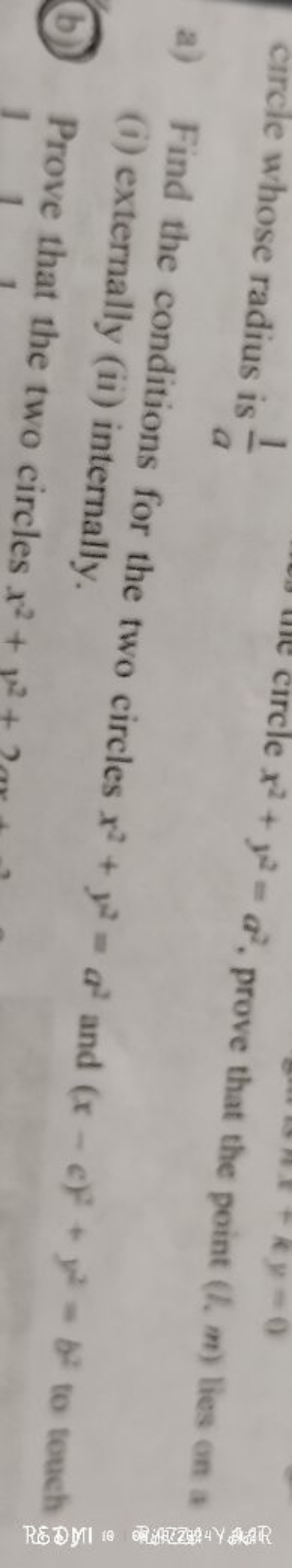 circle whose radius is a1​
(i) externally (ii) internally.
(b) Prove t