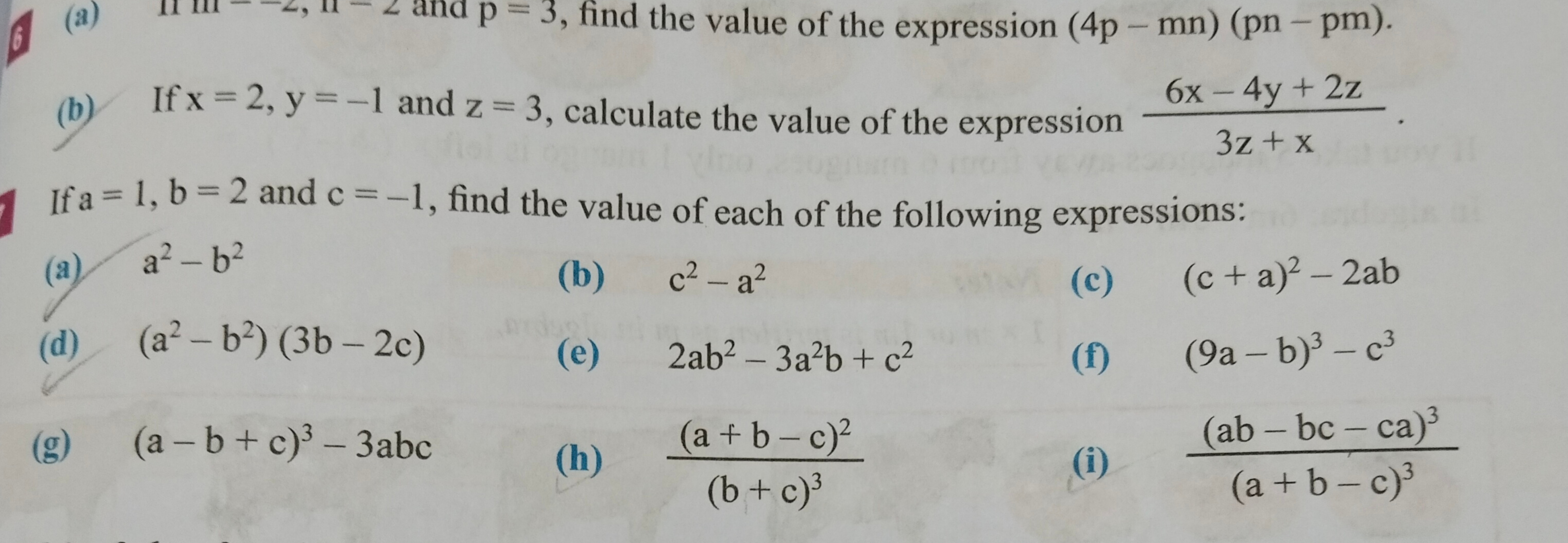 (b) If x=2,y=−1 and z=3, calculate the value of the expression 3z+x6x−