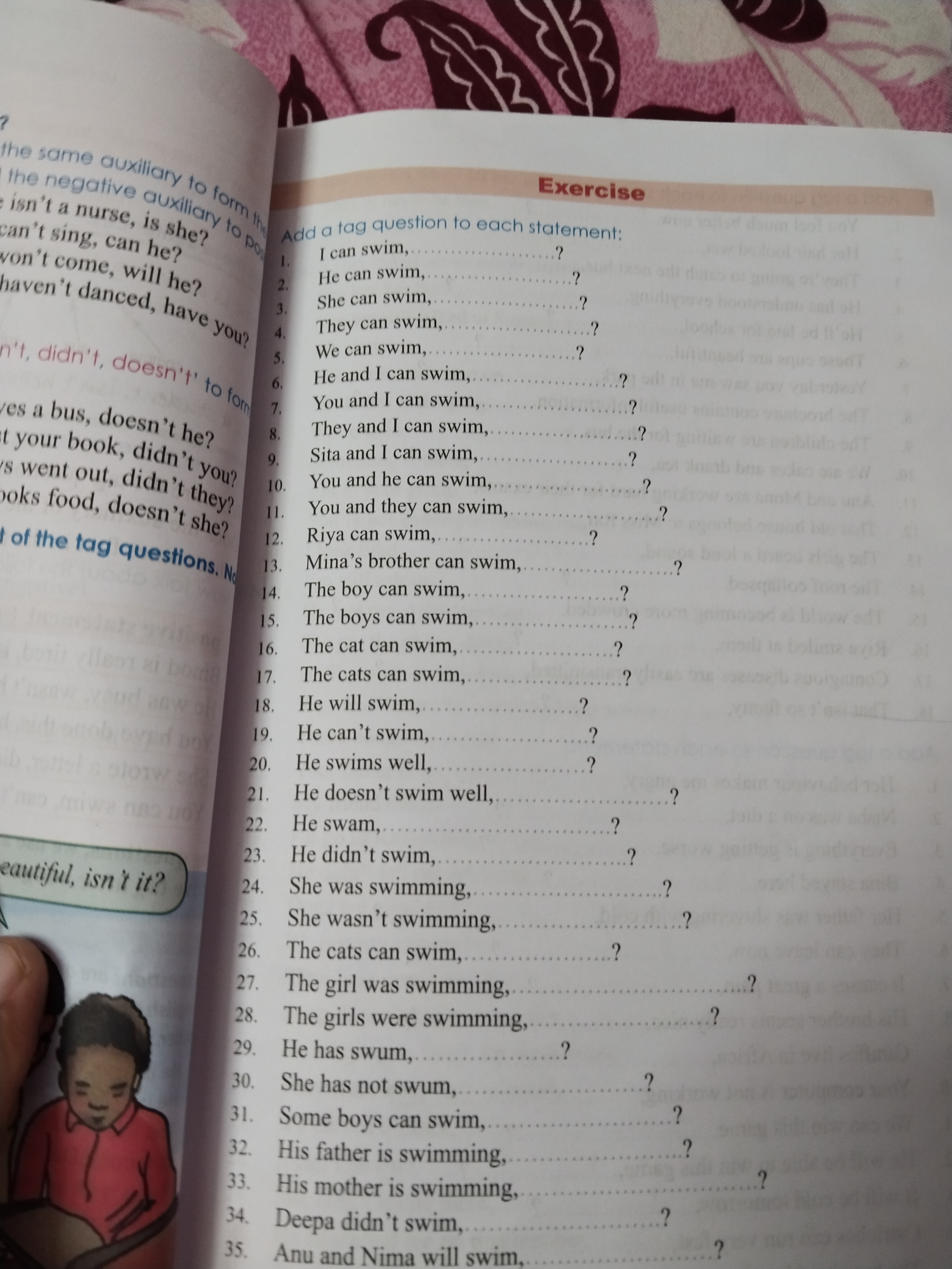 -von't come, will he?
haven't danced, have you?
1.
2.
3.
4.
wes a bus,