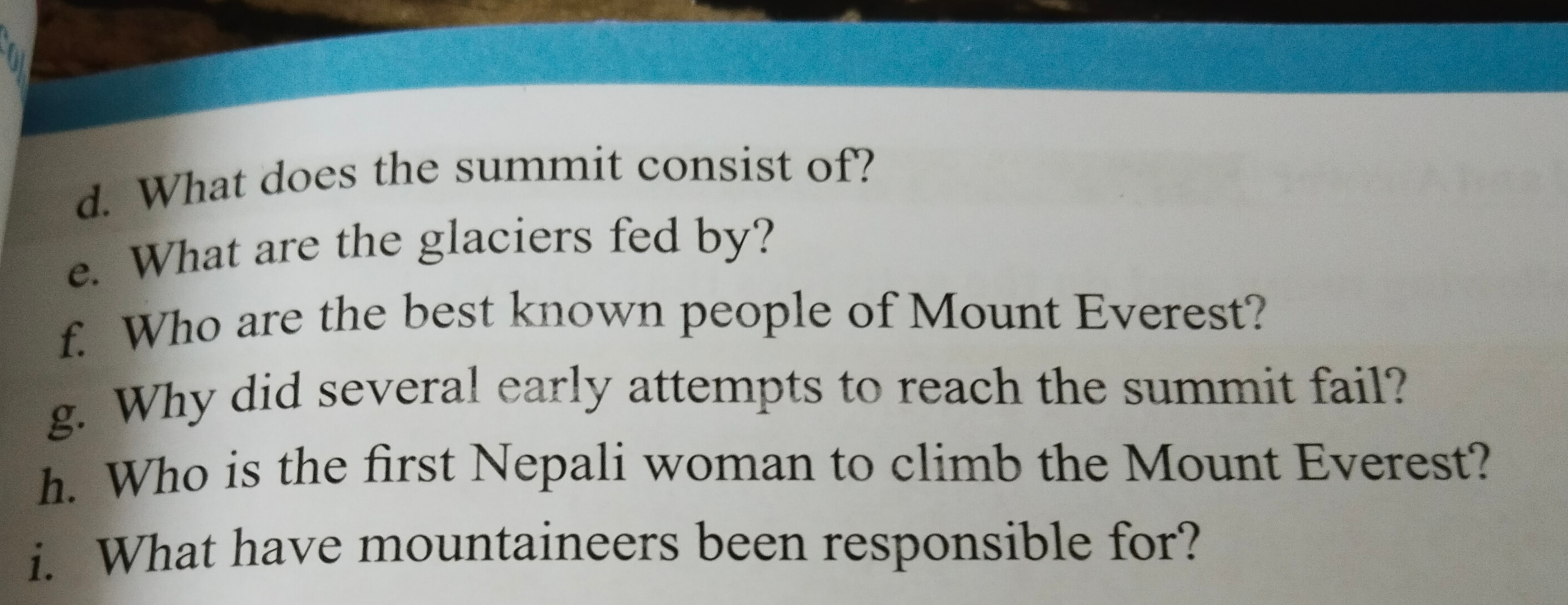 d. What does the summit consist of?
e. What are the glaciers fed by?
f