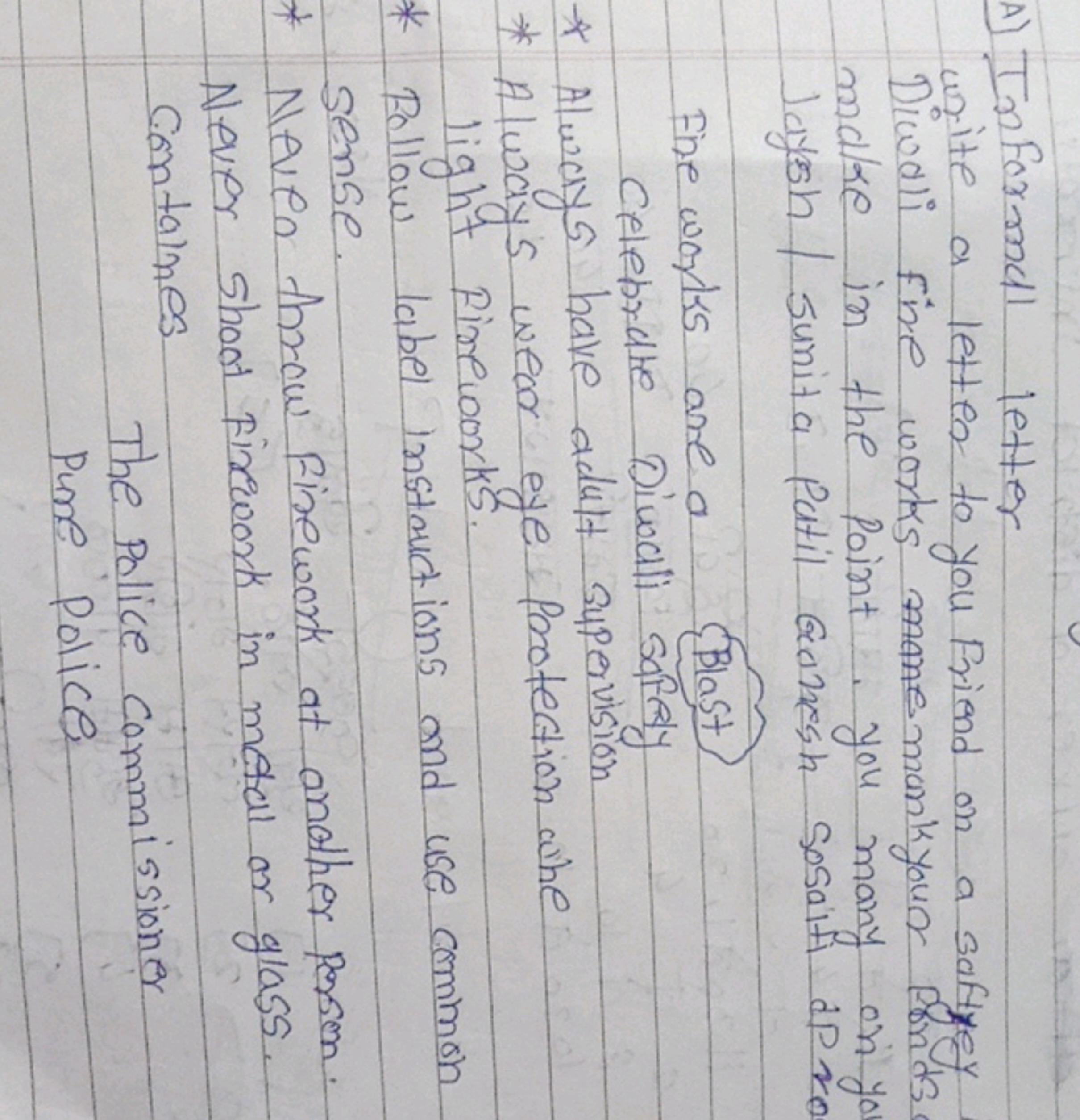 A) Informal letter white a letter to you friend on a safiycy Diwali fi