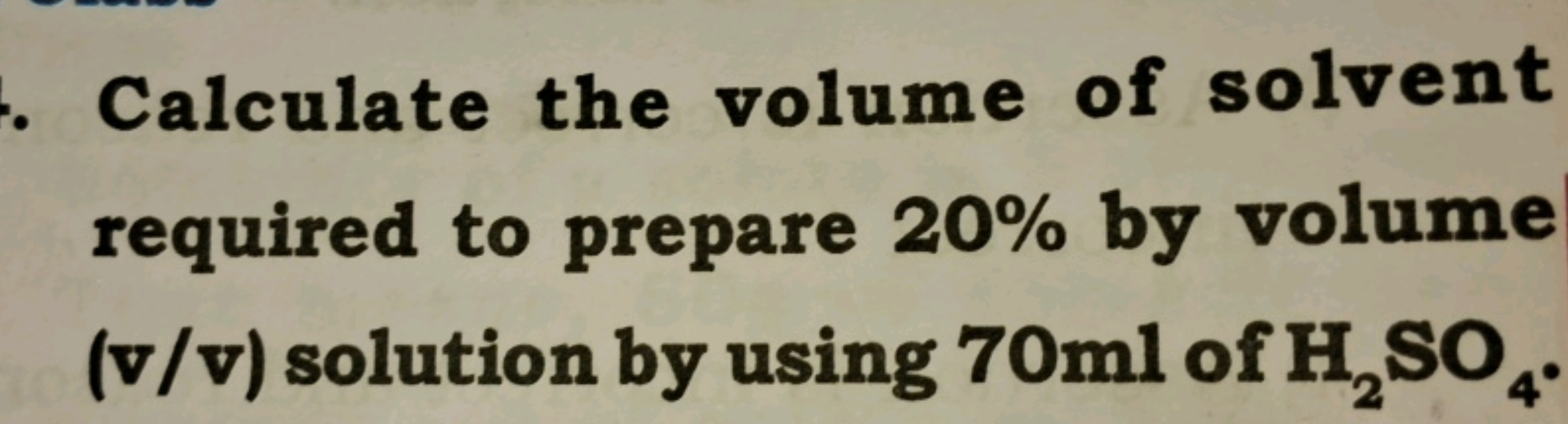 Calculate the volume of solvent required to prepare 20% by volume (v/v