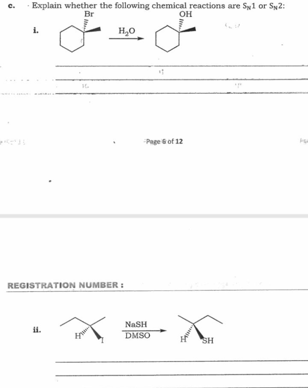 c. Explain whether the following chemical reactions are SN​1 or SN​2 :