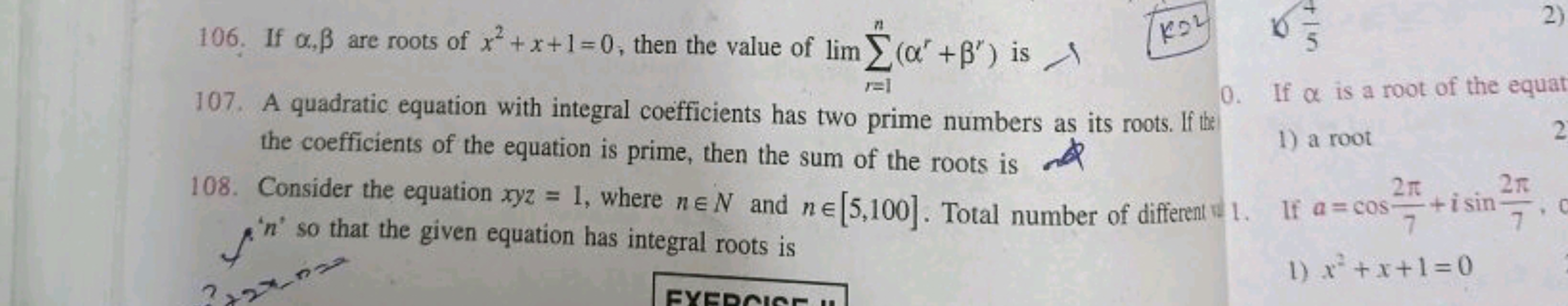 106. If α,β are roots of x2+x+1=0, then the value of lim∑r=1n​(αr+βr) 