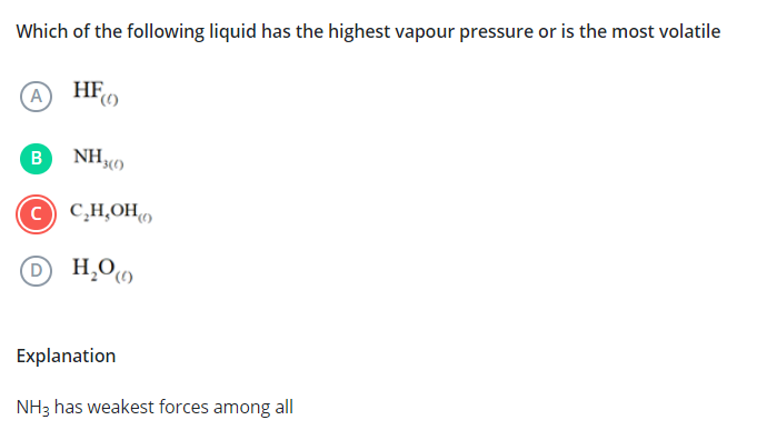 Which of the following liquid has the highest vapour pressure or is th