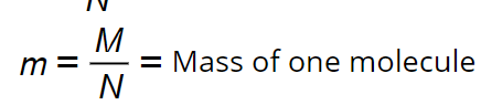 m=NM​= Mass of one molecule