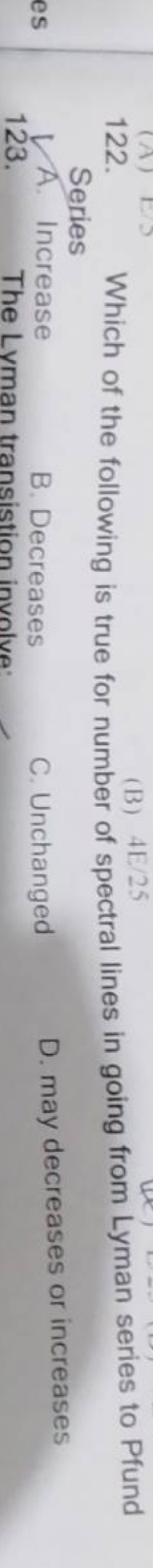 122. Which of the following is true for number of spectral lines in go