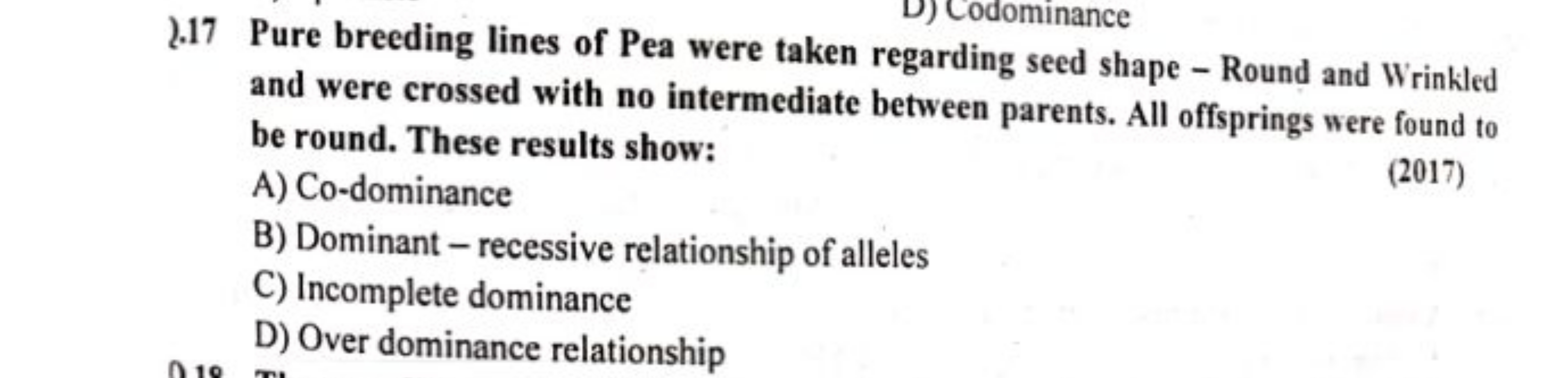 2.17 Pure breeding lines of Pea were taken regarding seed shape - Roun