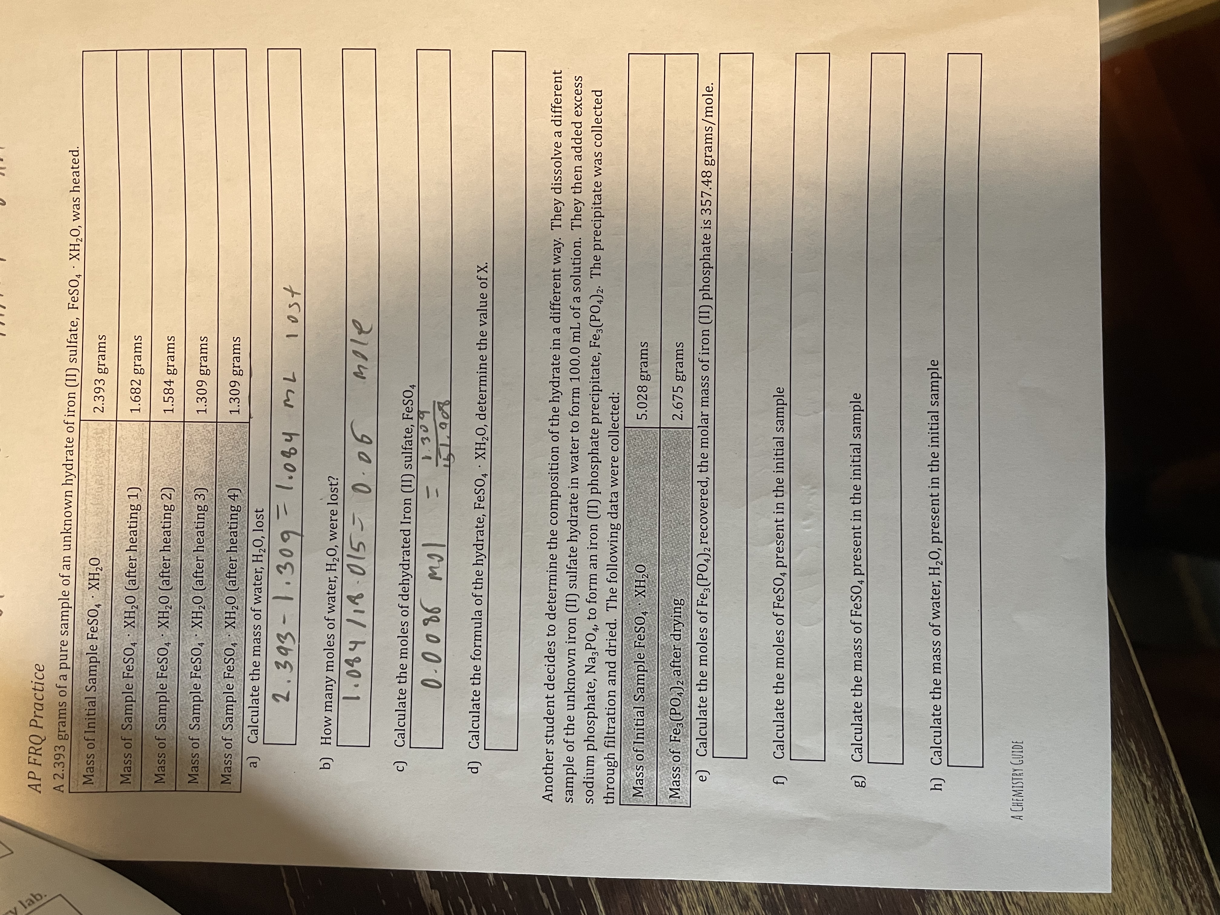 y lab.
AP FRQ Practice
A 2.393 grams of a pure sample of an unknown hy