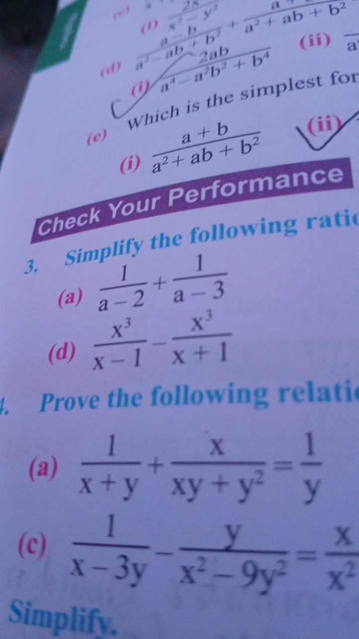 which is the
h is the simplest for
(i) a2+ab+b2a+b​
(ii)
Check Your Pe