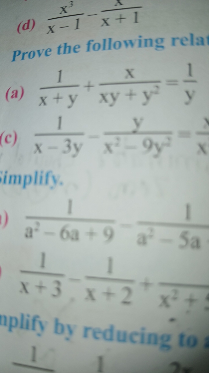 (d) x−1x3​−x+1x​

Prove the following rela
(a) x+y1​+xy+y2x​=y1​
(c) x