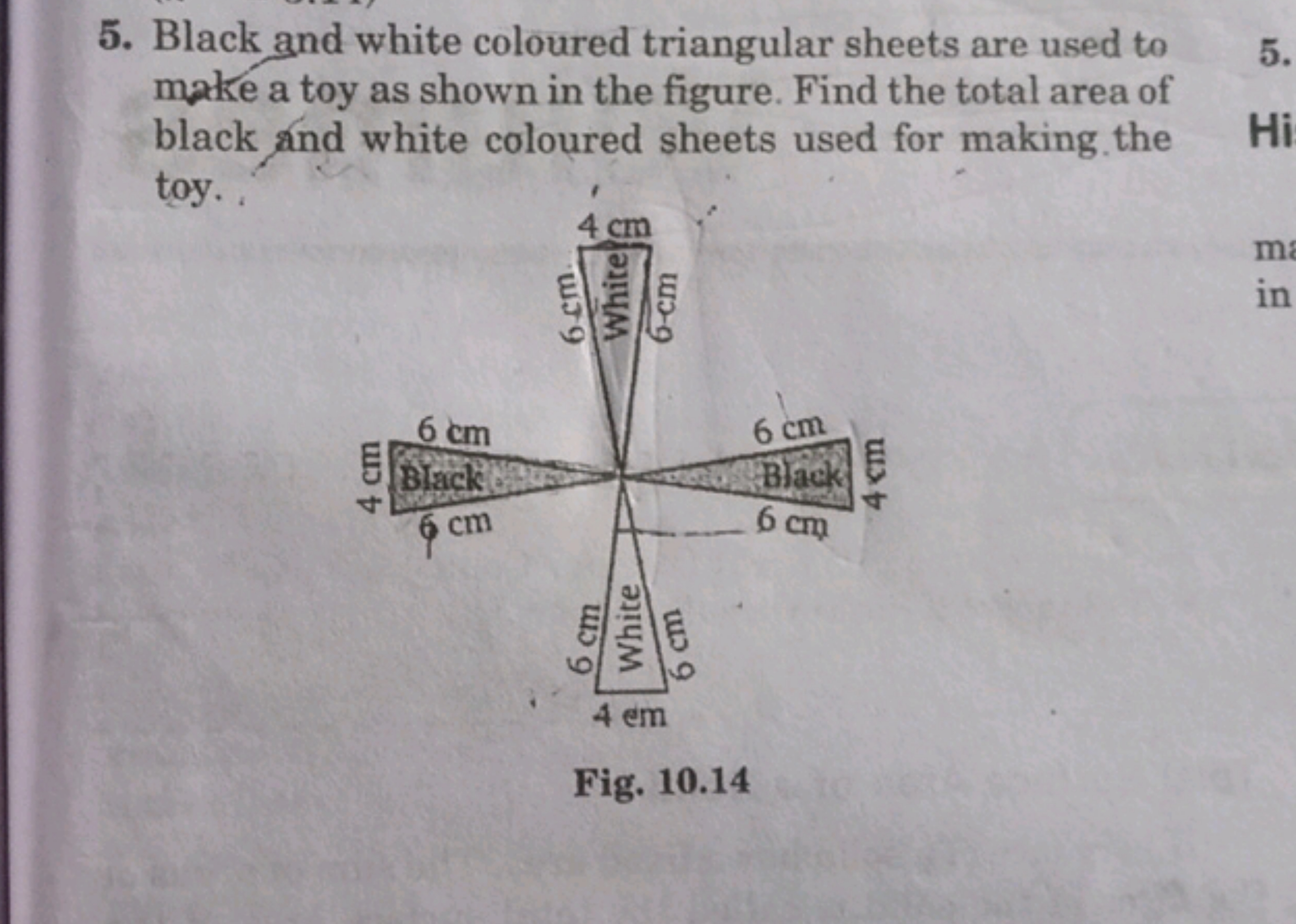 5. Black and white coloured triangular sheets are used to make a toy a