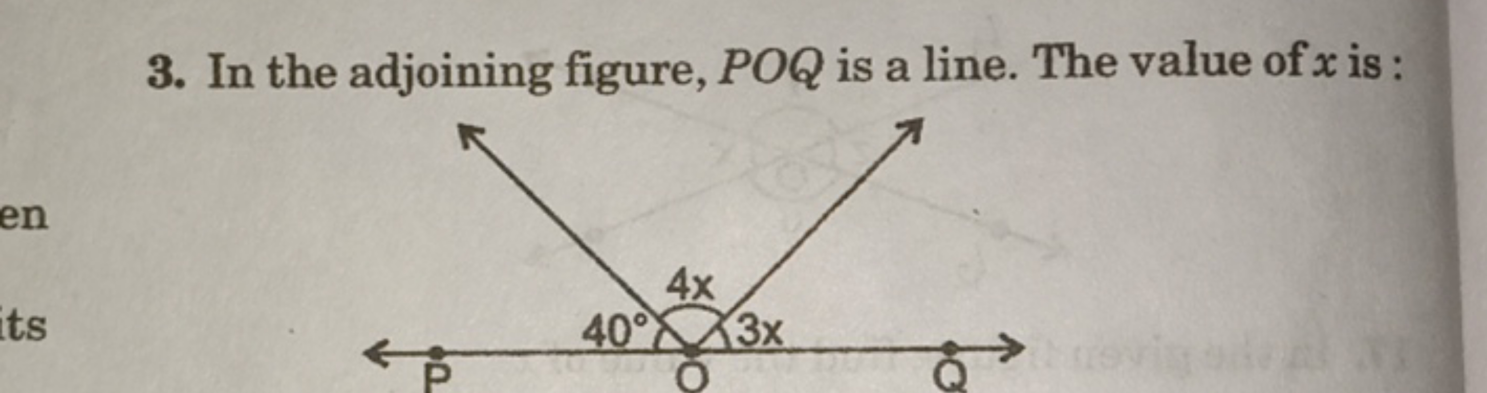 3. In the adjoining figure, POQ is a line. The value of x is :