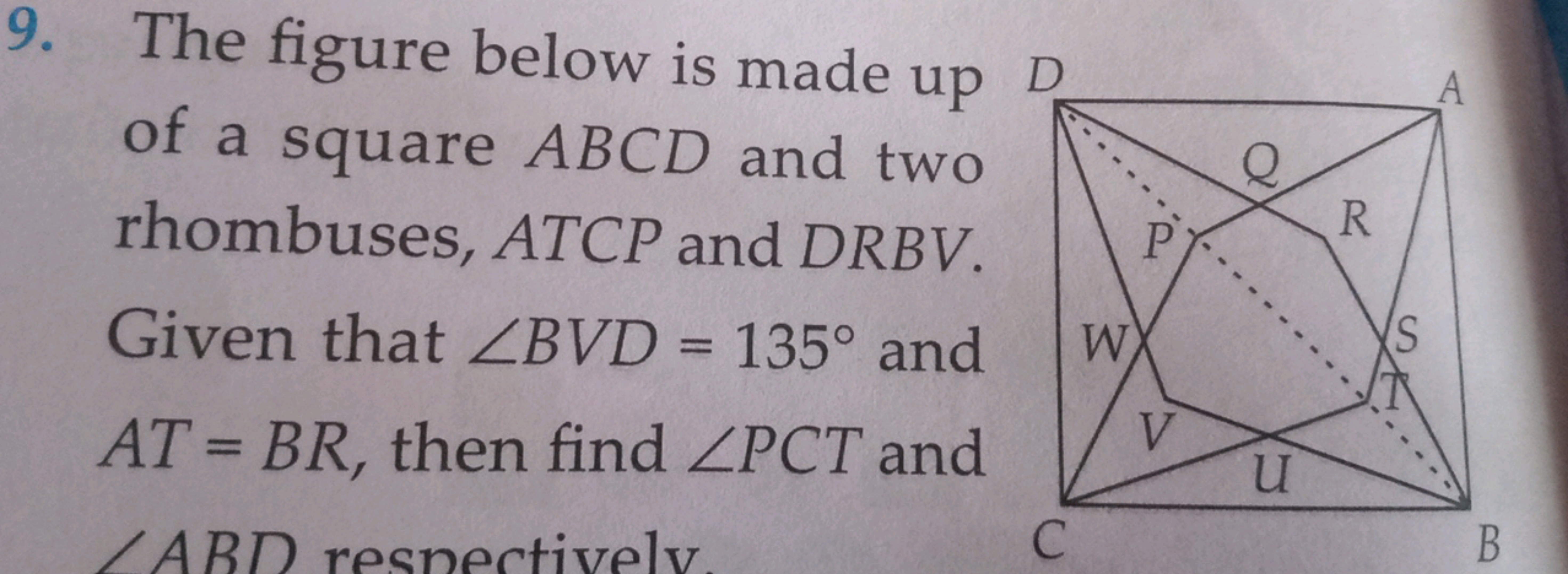 9. The figure below is made up of a square ABCD and two rhombuses, ATC