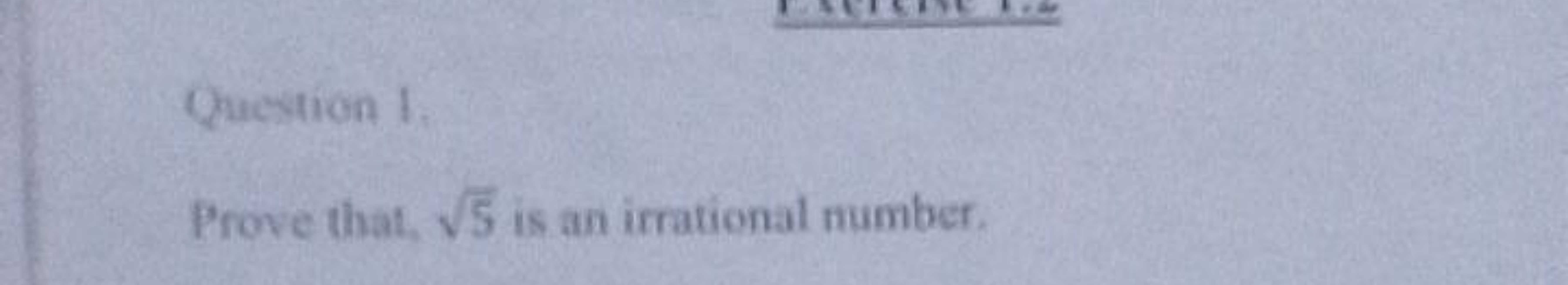 Question 1.
Prove that 5​ is an irrational number.