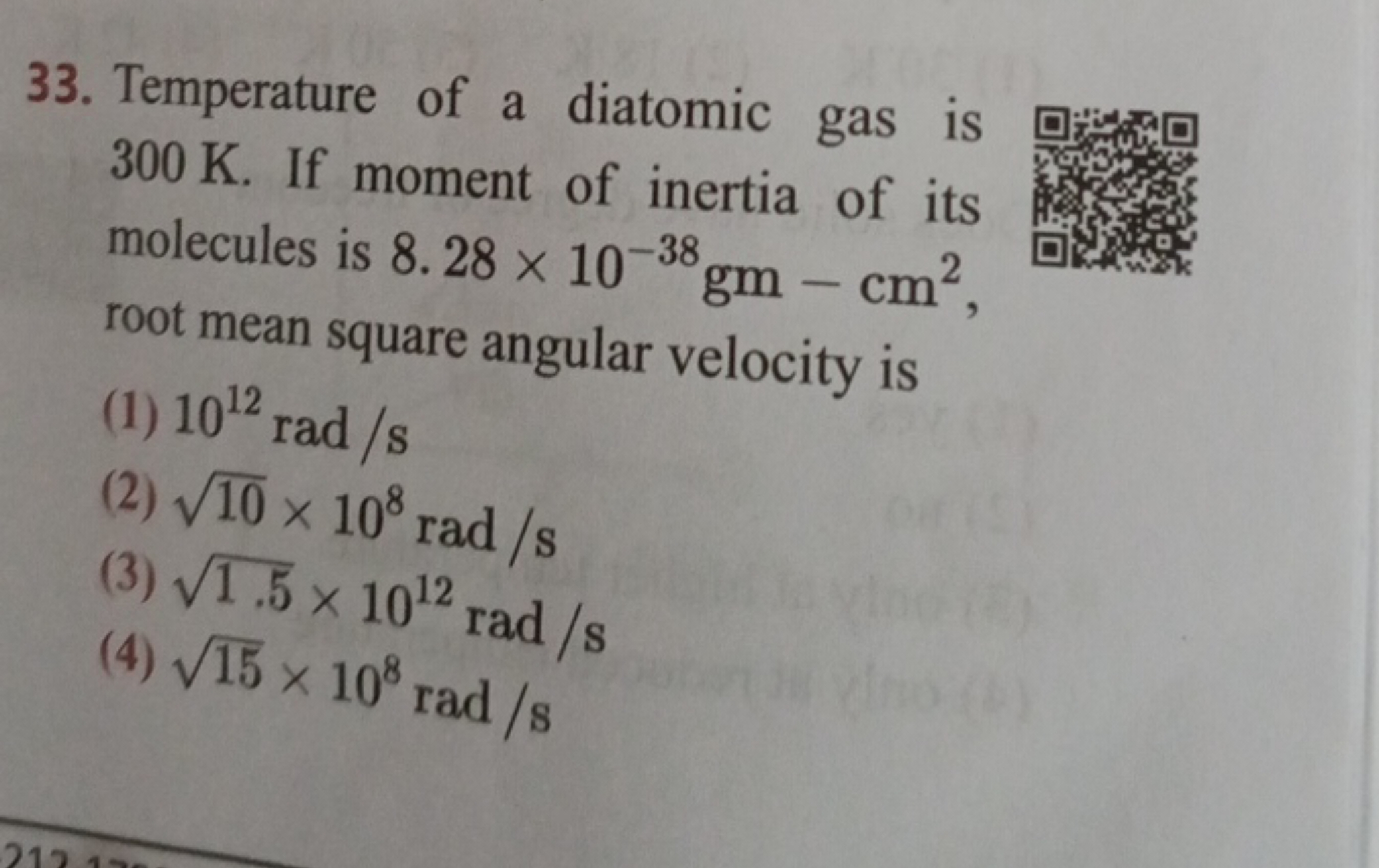 33. Temperature of a diatomic gas is 300 K . If moment of inertia of i