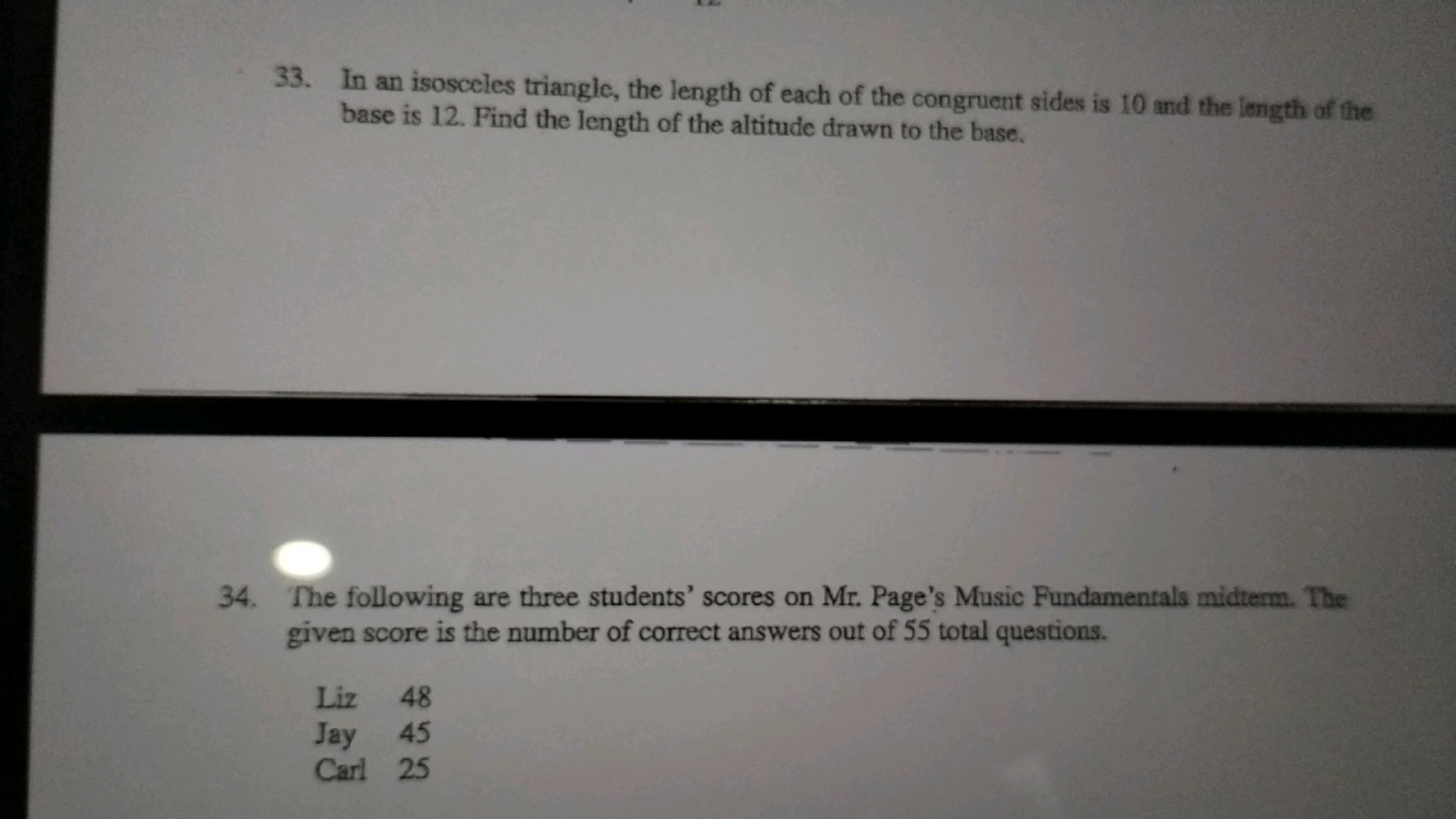 33. In an isosceles triangle, the length of each of the congruent side