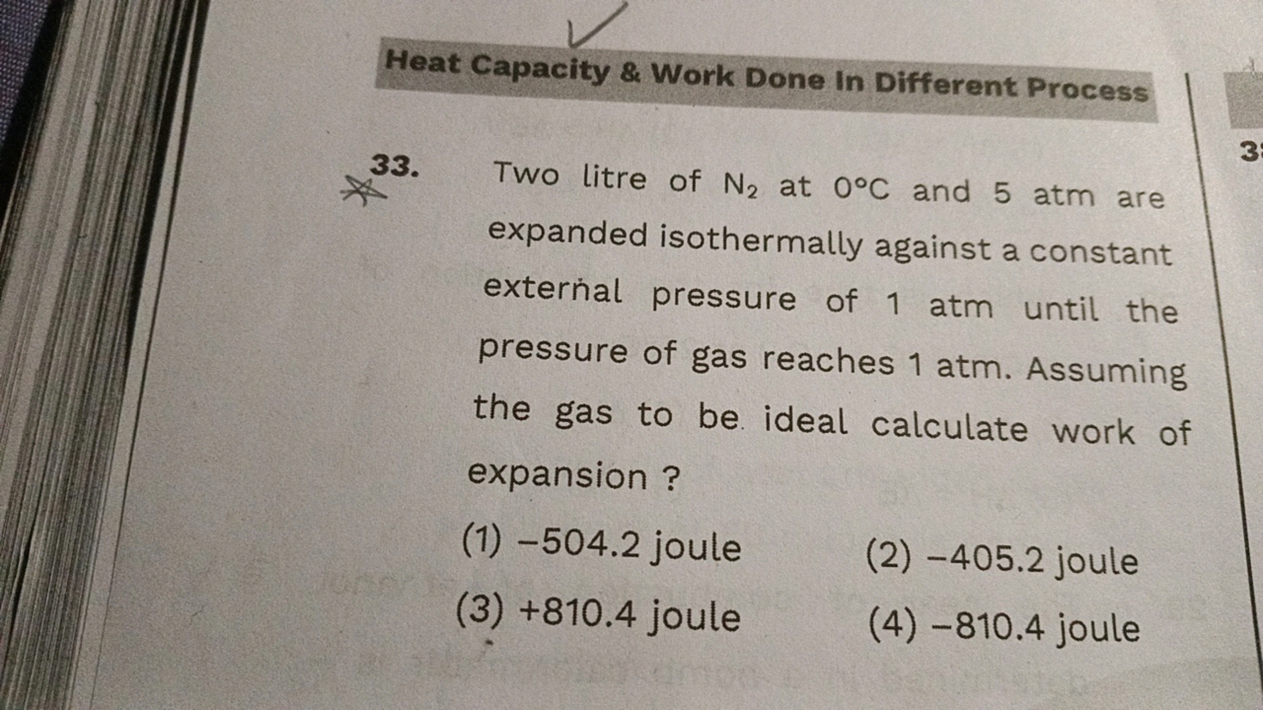 Heat Capacity & Work Done In Different Process
33.
*
Two litre of N2 a