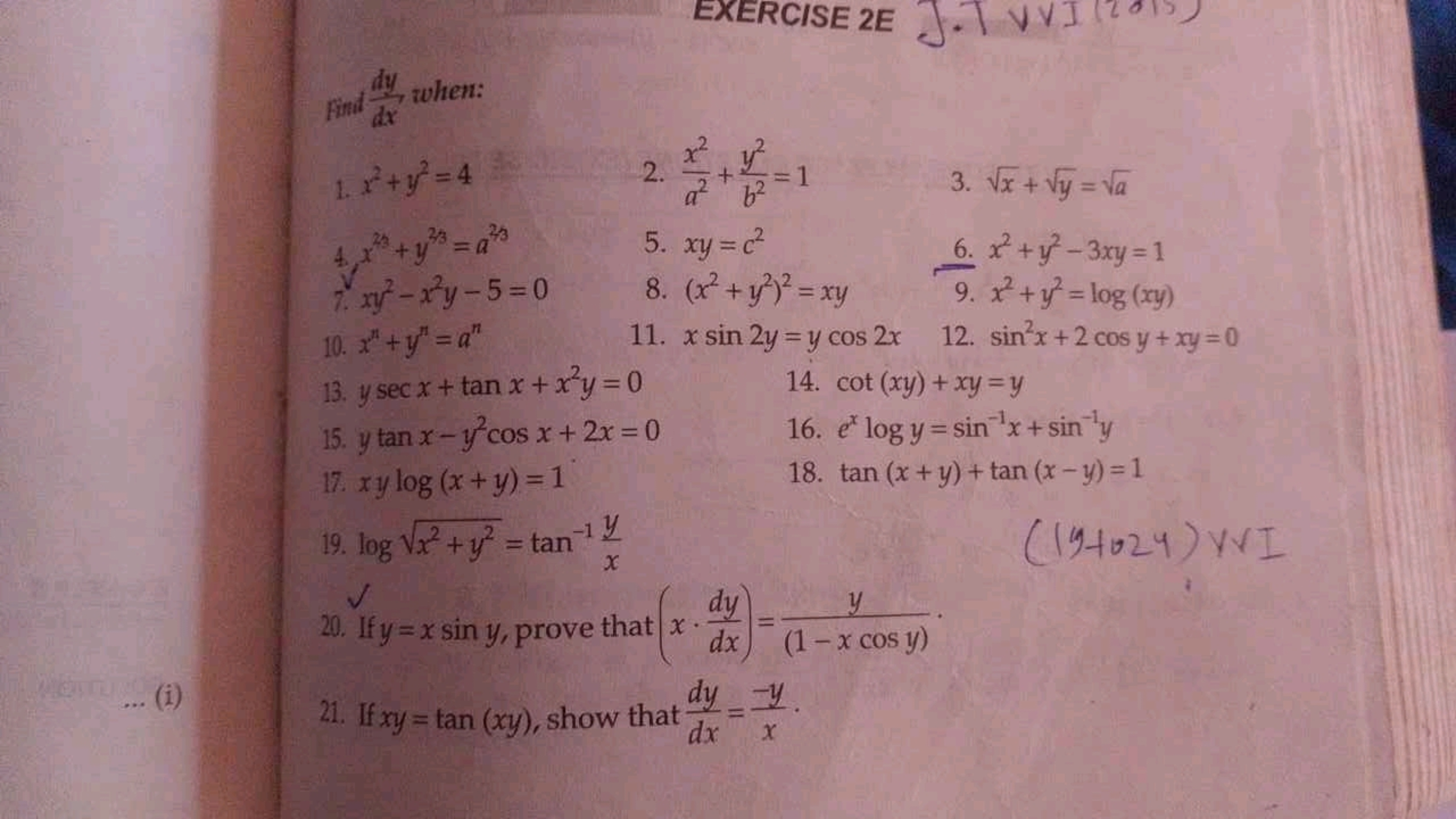 Findi dxdy​ when:
1. x2+y2=4
2. a2x2​+b2y2​=1
3. x​+y​=a​
4,x2/3+y2/3=