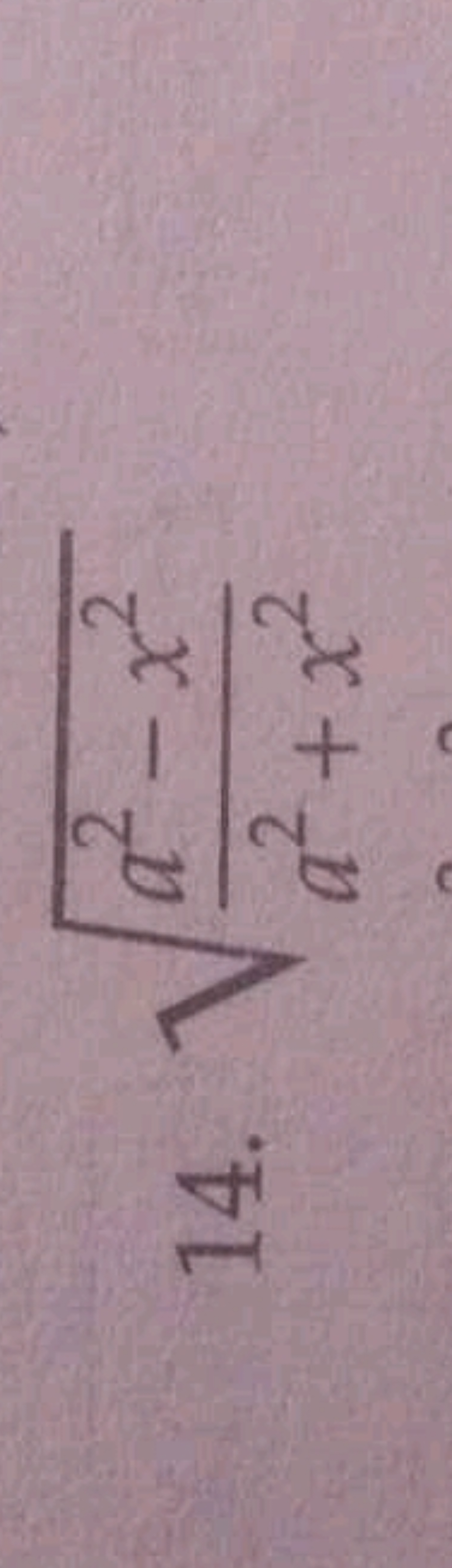 14. a2+x2a2−x2​​