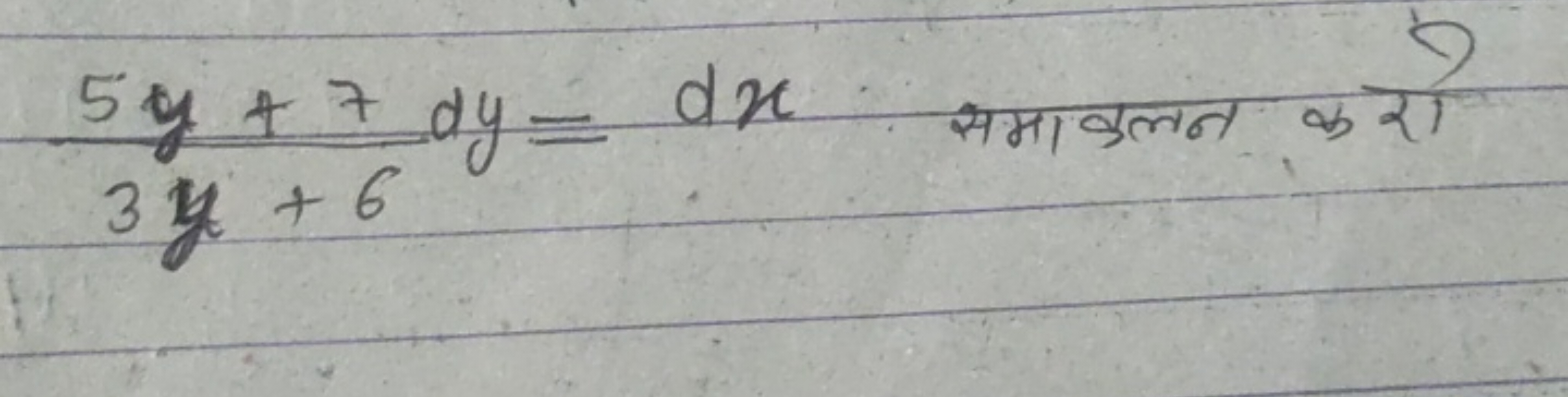 3y+65y+7​dy=dx समाकलन करो