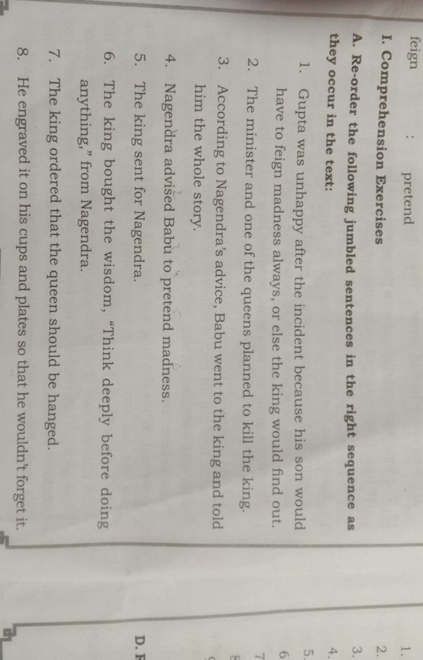 feign
:
pretend
I. Comprehension Exercises
A. Re-order the following j