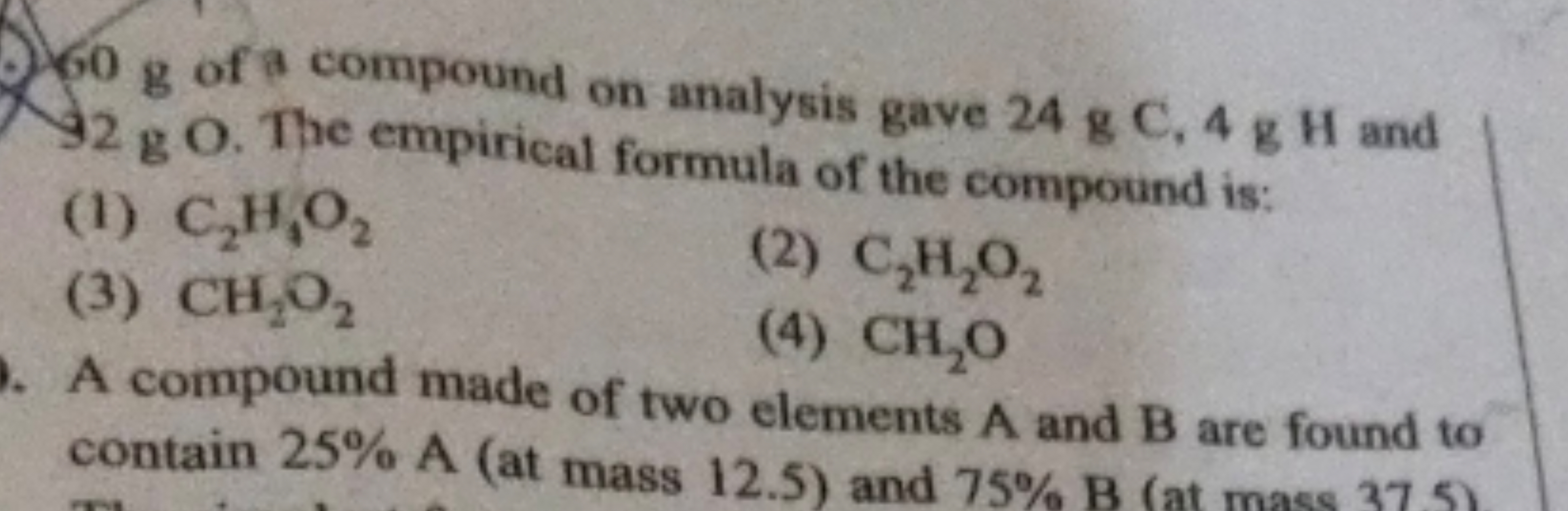 60 g of a compound on analysis gave 24 gC,4 gH and 92 g O . The empiri