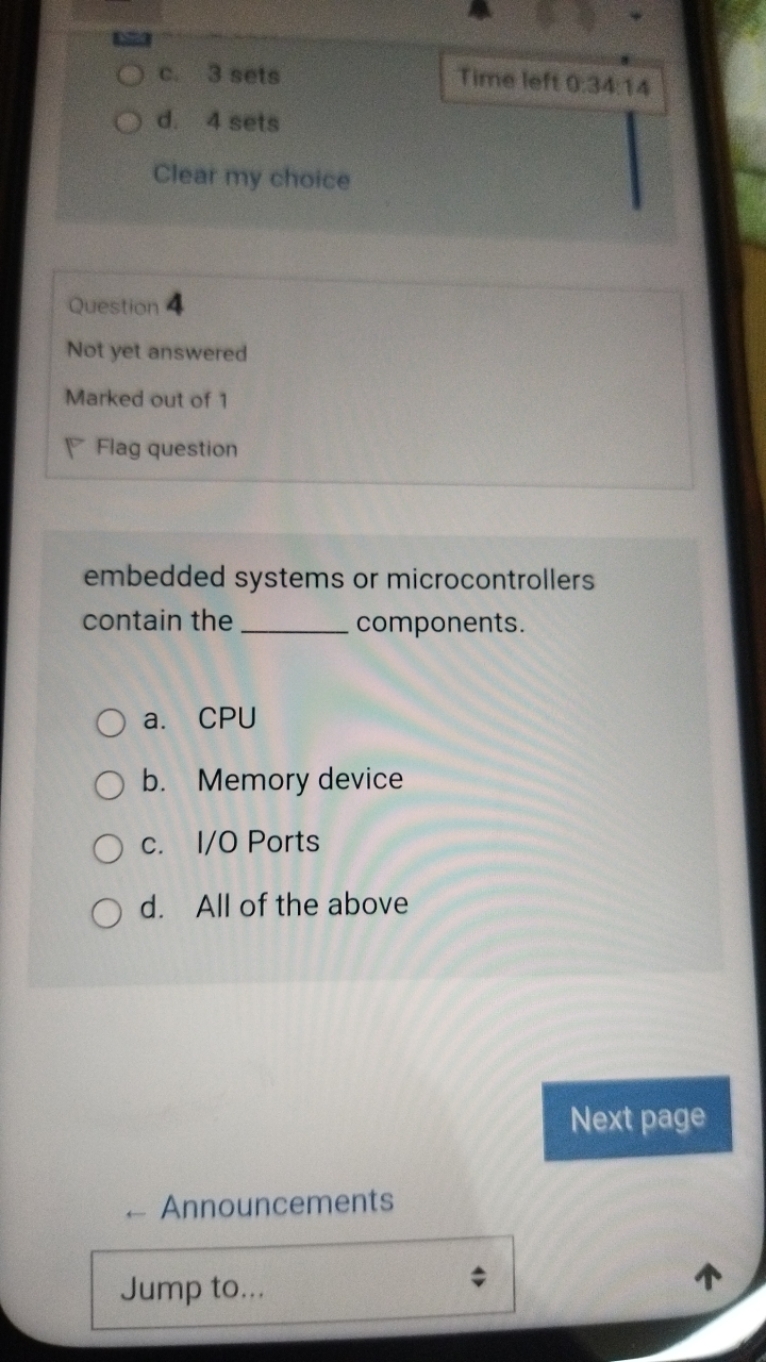 c. 3 sets
Time left 0.34 .14
d. 4 sets

Clear my choice

Question 4
No