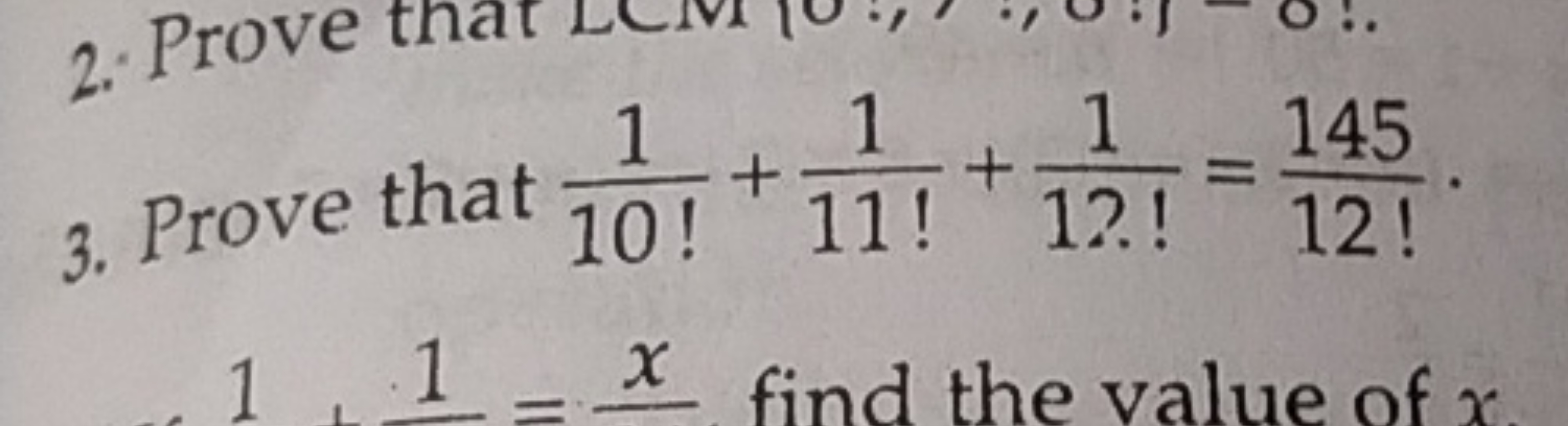 3. Prove that 10!1​+11!1​+12!1​=12!145​.