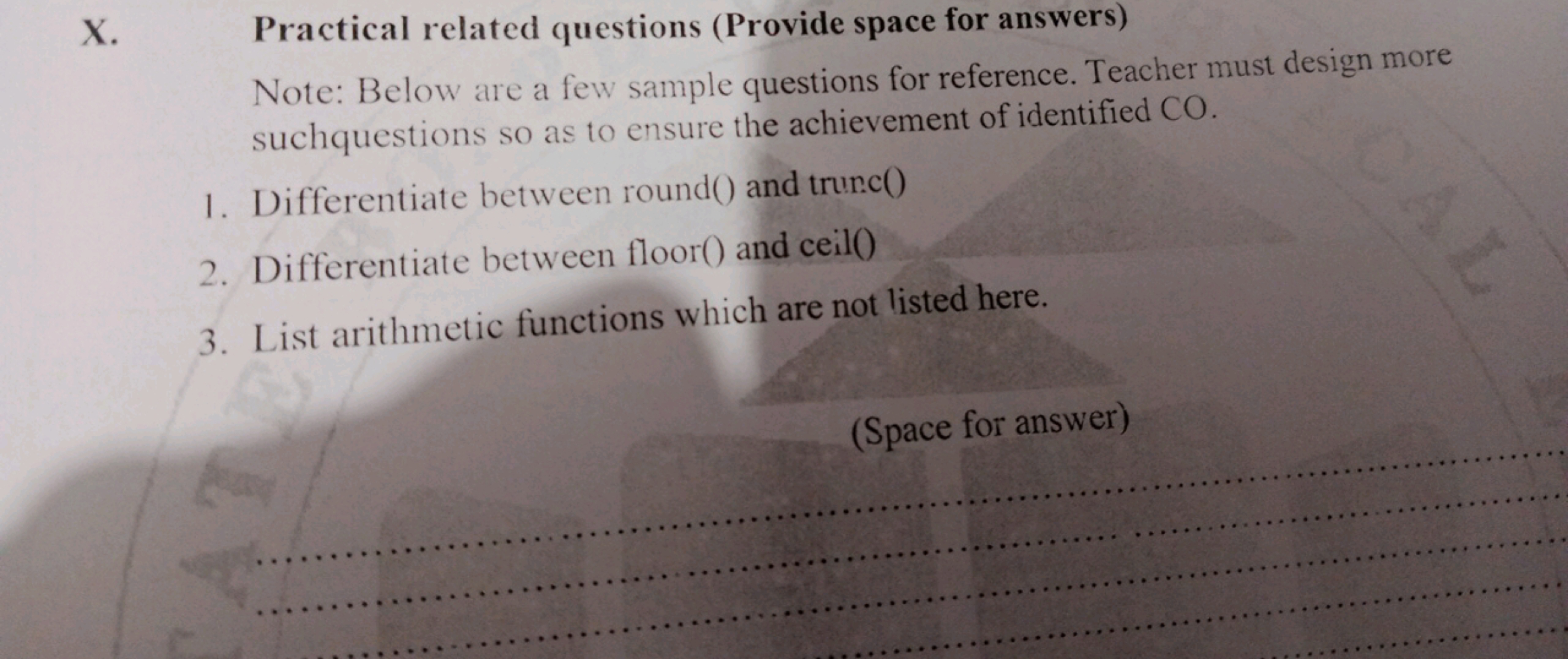 X. Practical related questions (Provide space for answers)

Note: Belo