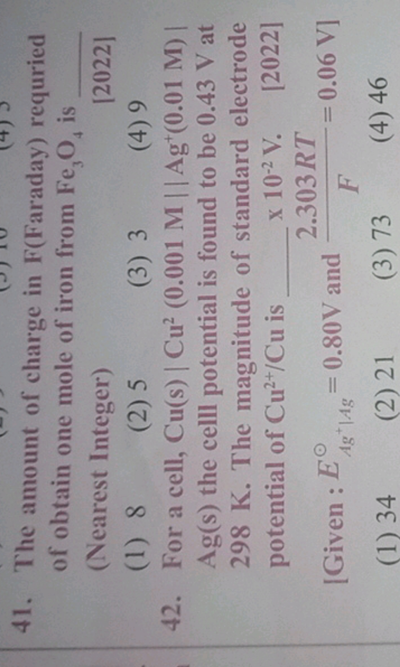 41. The amount of charge in F(Faraday) requried of obtain one mole of 